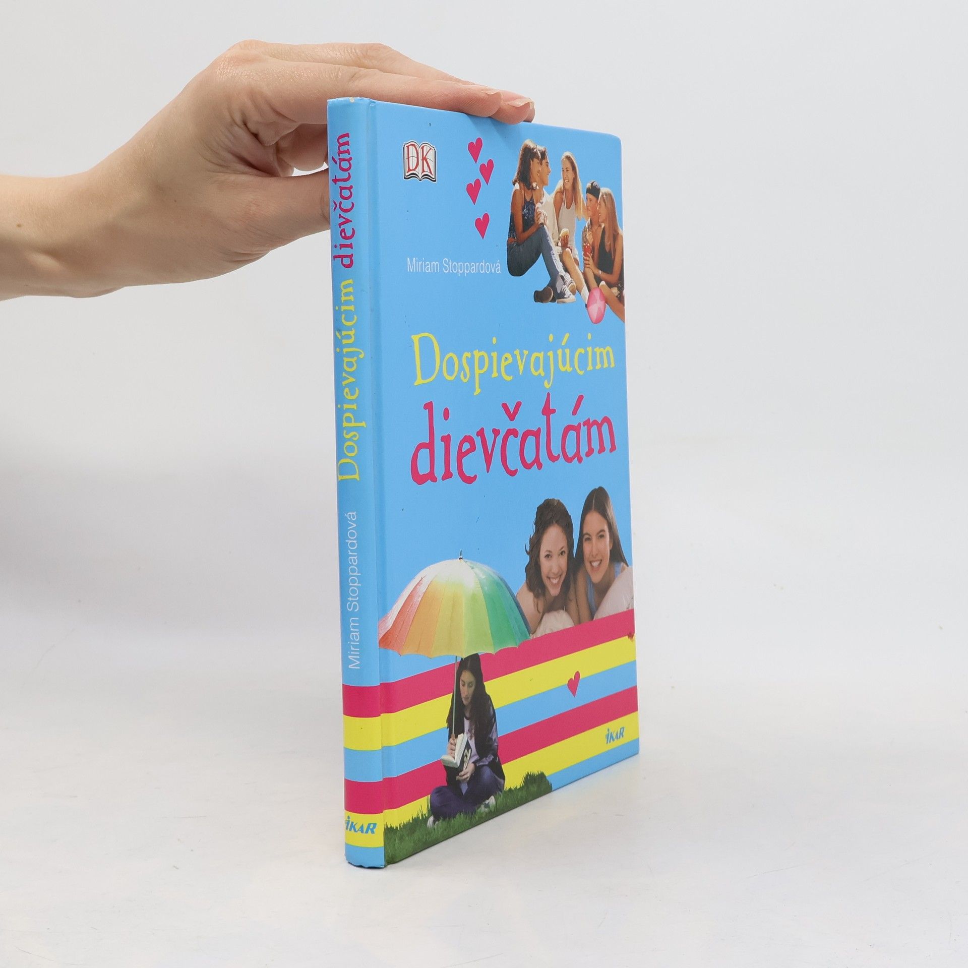 Miriam Stoppard Dospievajúcim dievčatám