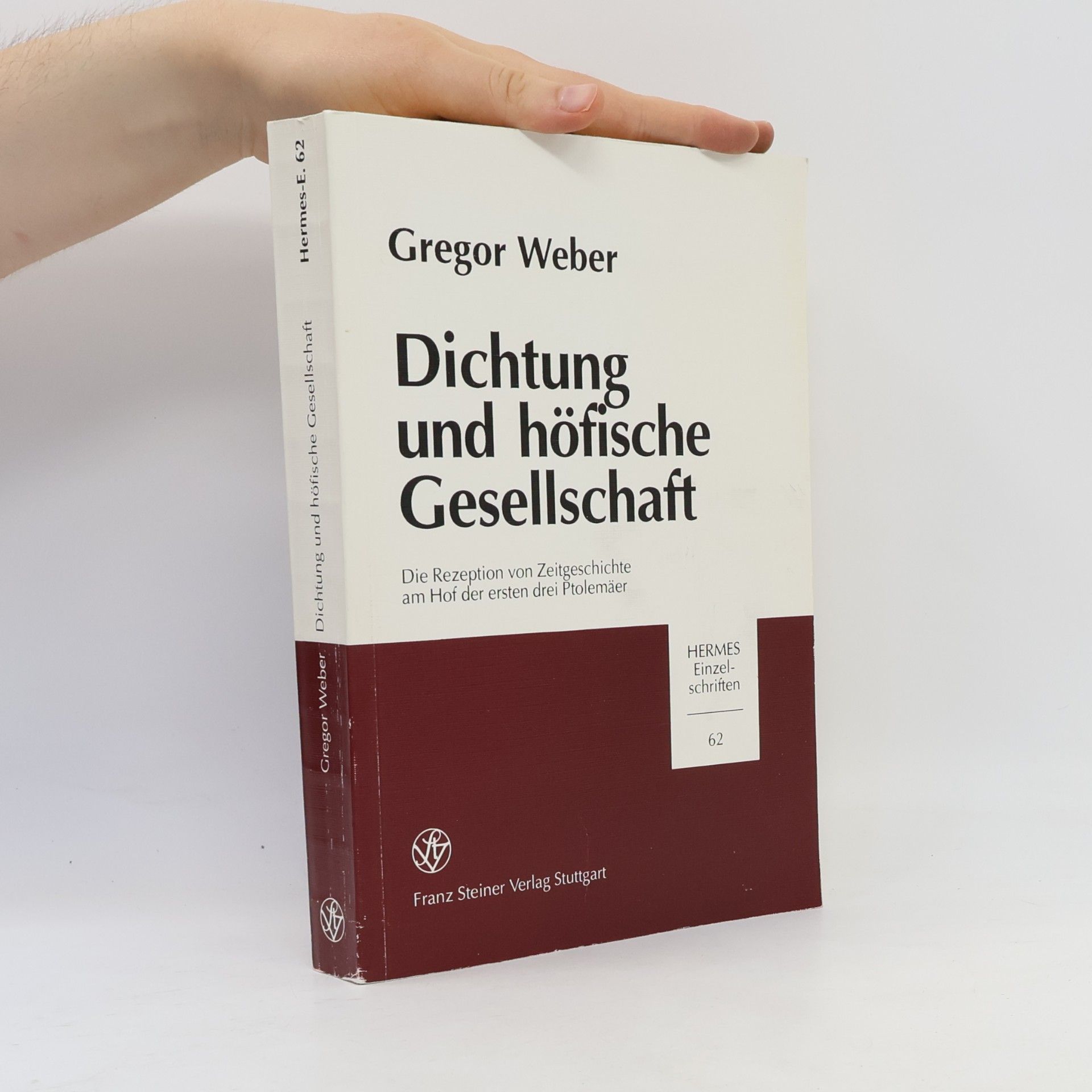 Gregor Weber Hermes-Einzelschriften - 62: Dichtung und höfische Gesellschaft