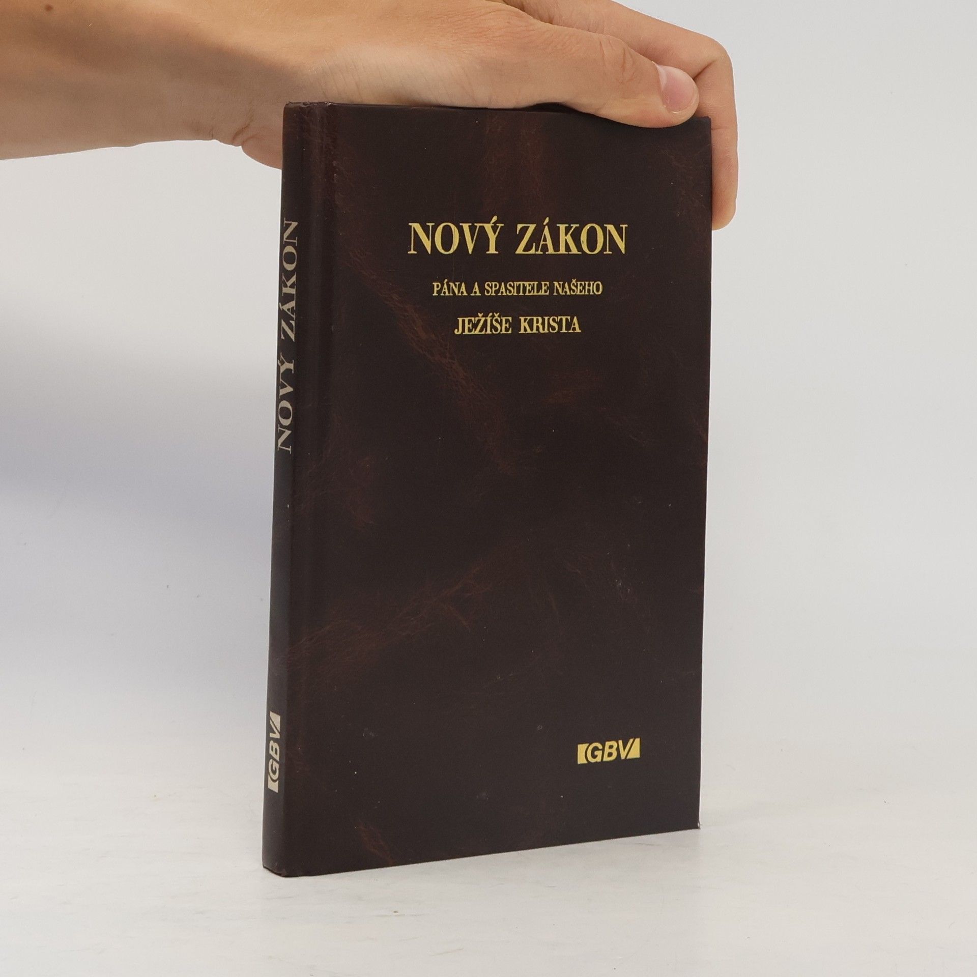 Autorenkollektiv Nový zákon Pána a Spasitele našeho Ježíše Krista
