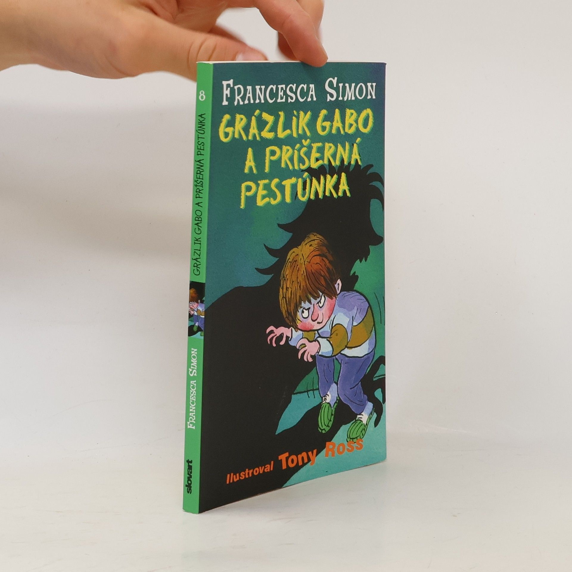 Francesca Simon Grázlik Gabo a príšerná pestúnka