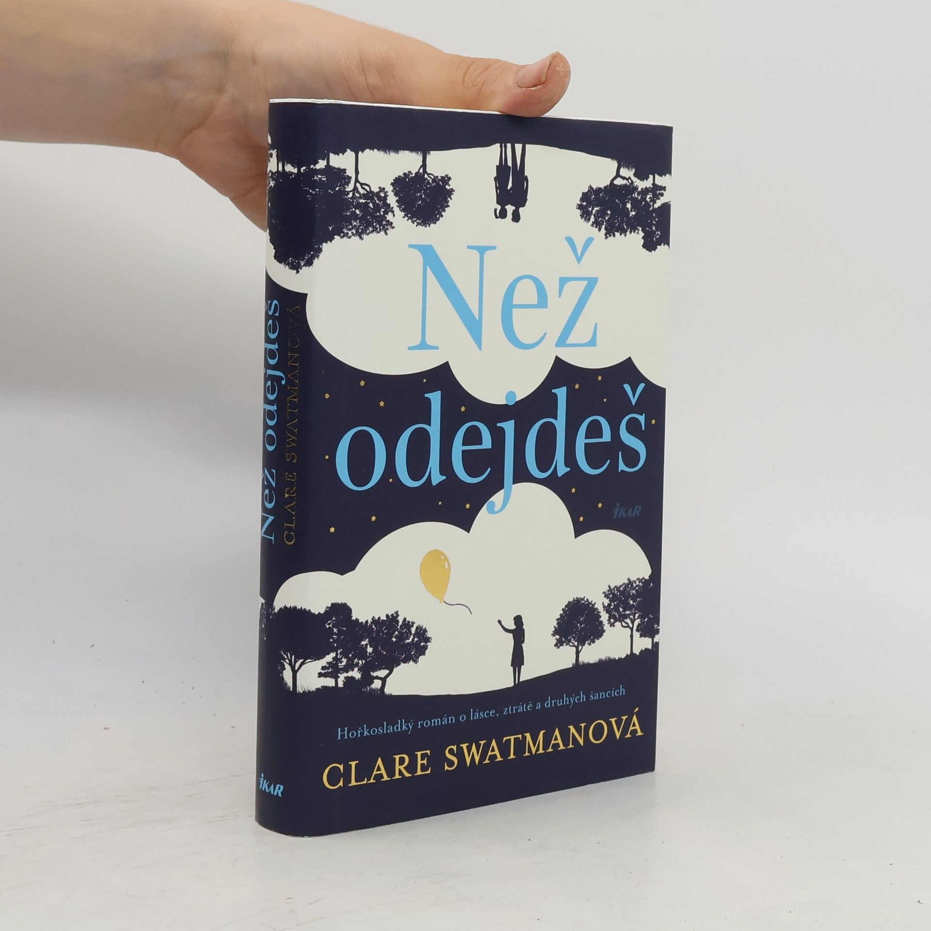Clare Swatman Než odejdeš