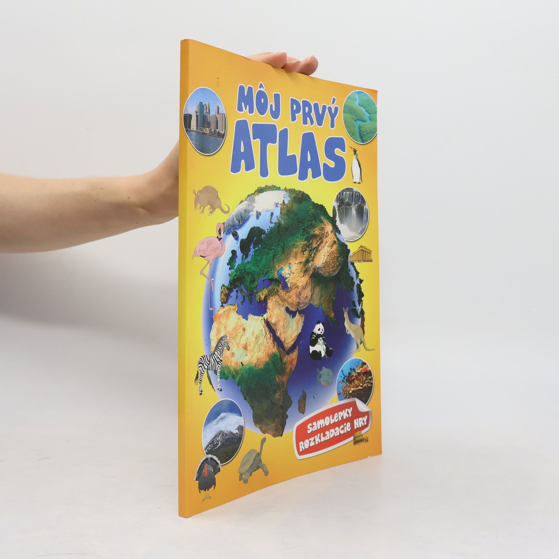 Andrea Šerclová Môj prvý atlas : samolepky, rozkladacie hry