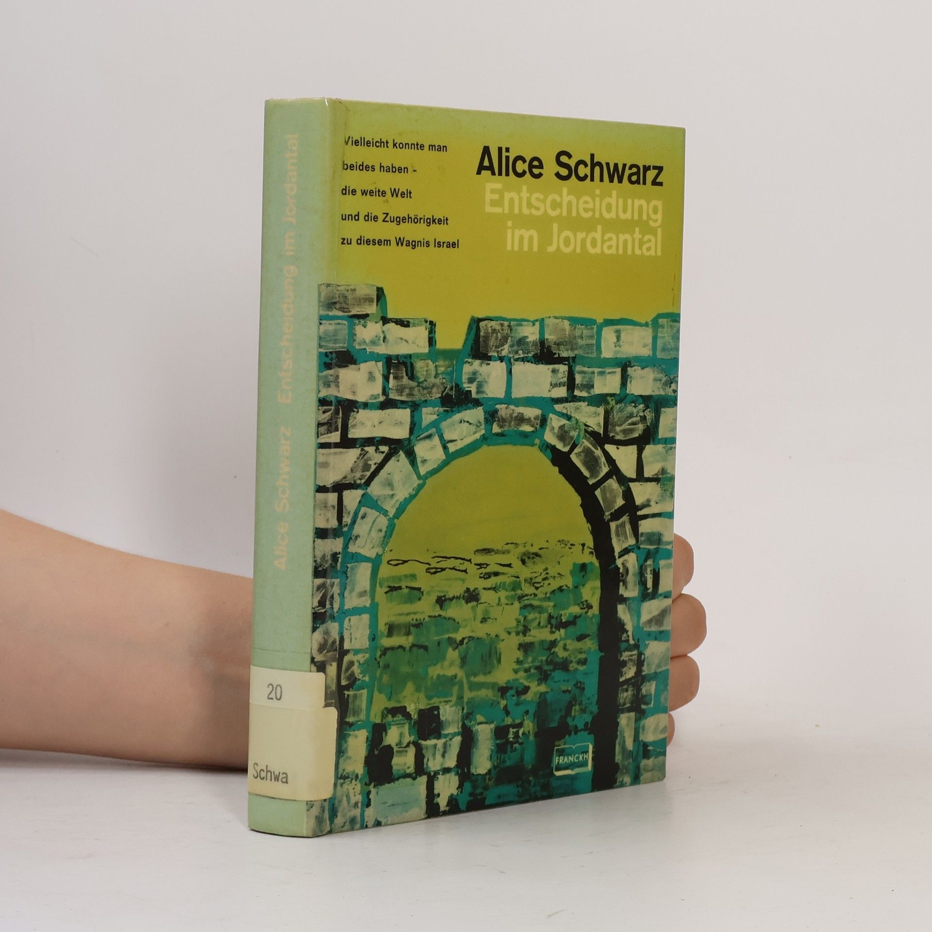 Alice Schwarz Entscheidung im Jordantal