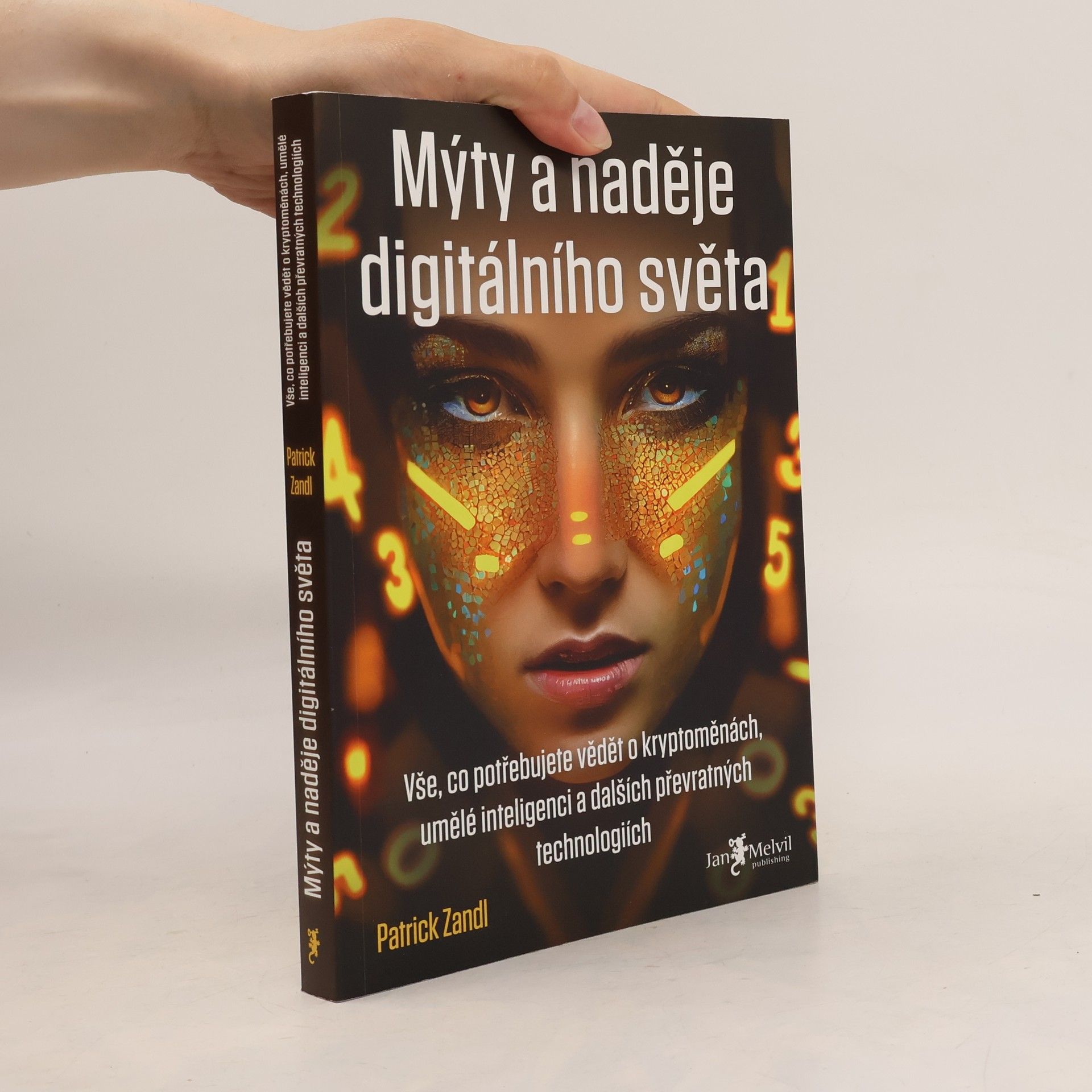 Patrick Zandl Mýty a naděje digitálního světa