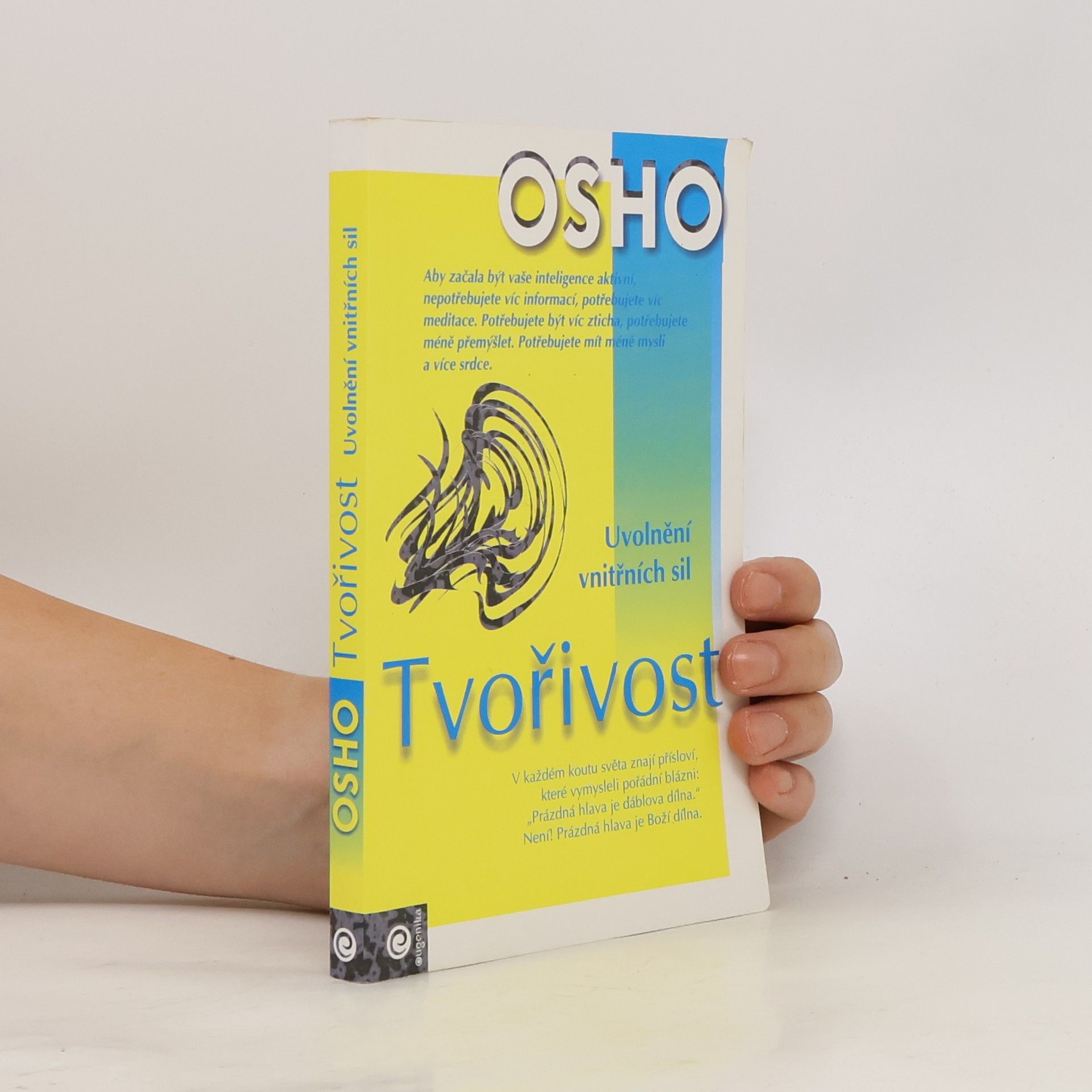Osho Tvořivost: Uvolnění vnitřních sil