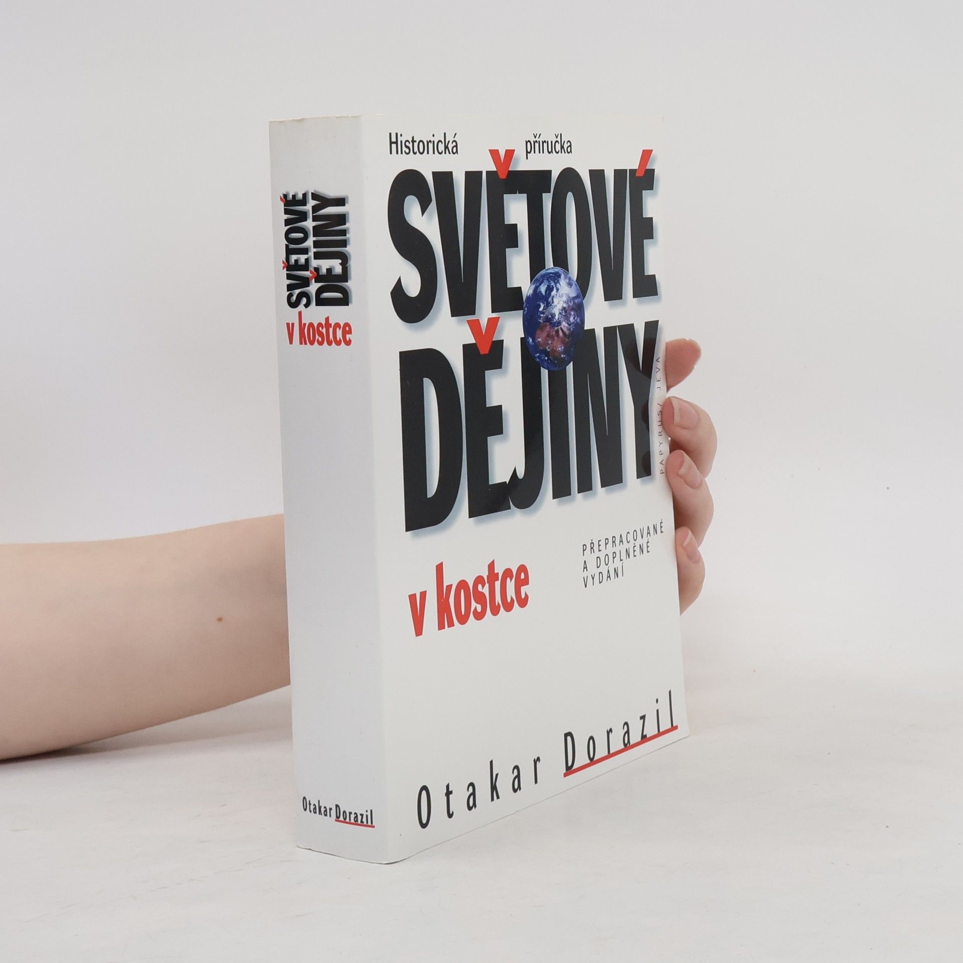 Otakar Dorazil Světové dějiny v kostce