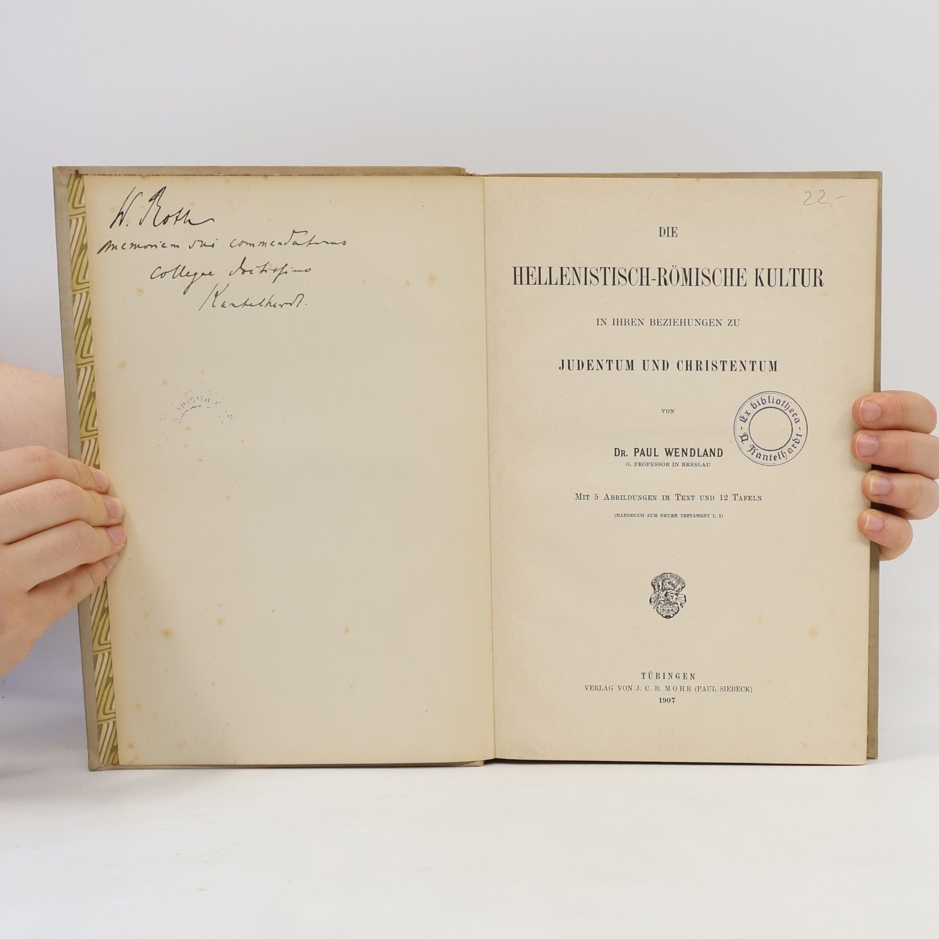 Paul Wendland Die hellenistisch-römische Kultur in ihren Beziehungen zu Judentum und Christentum