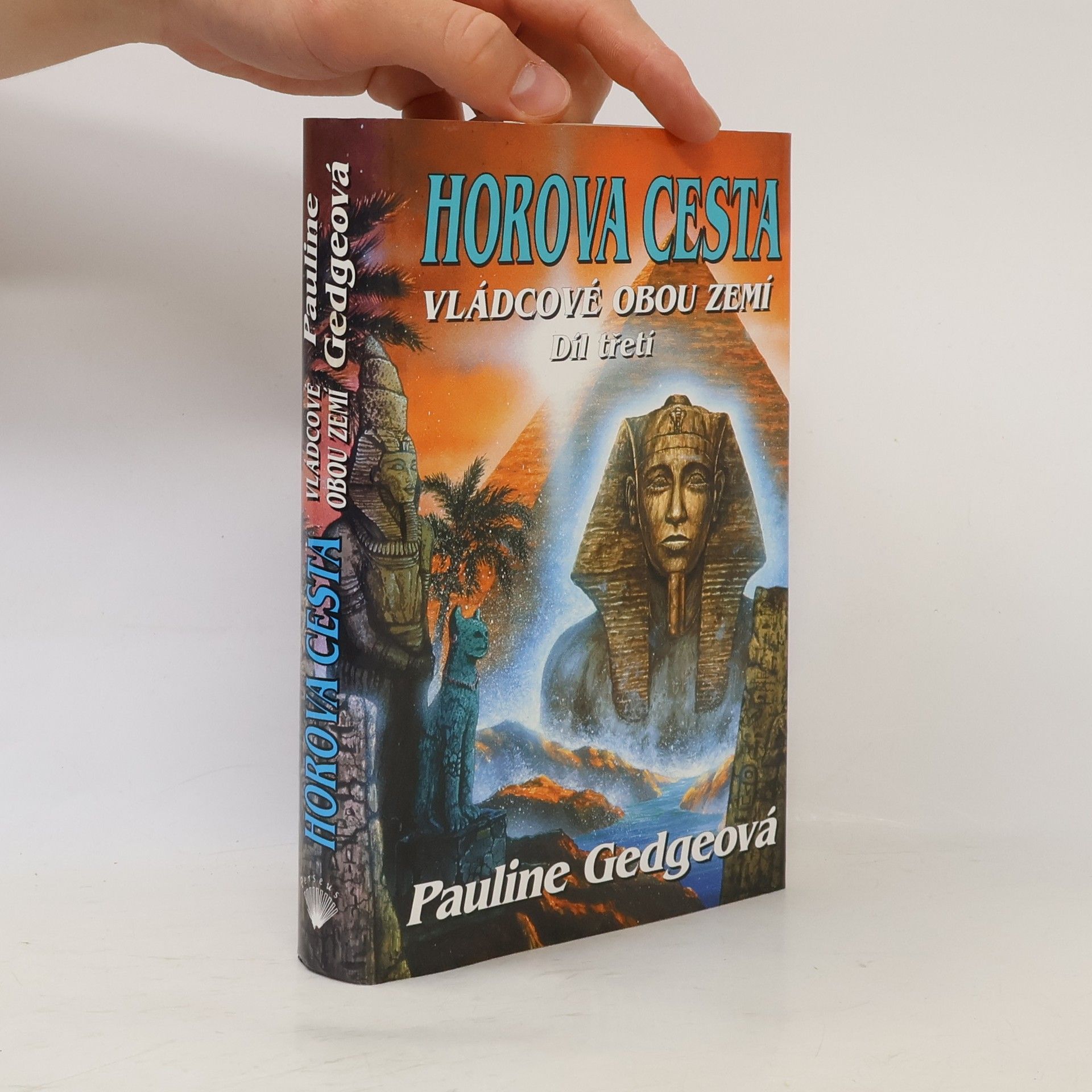 Pauline Gedge Horova cesta. Vládcové obou zemí