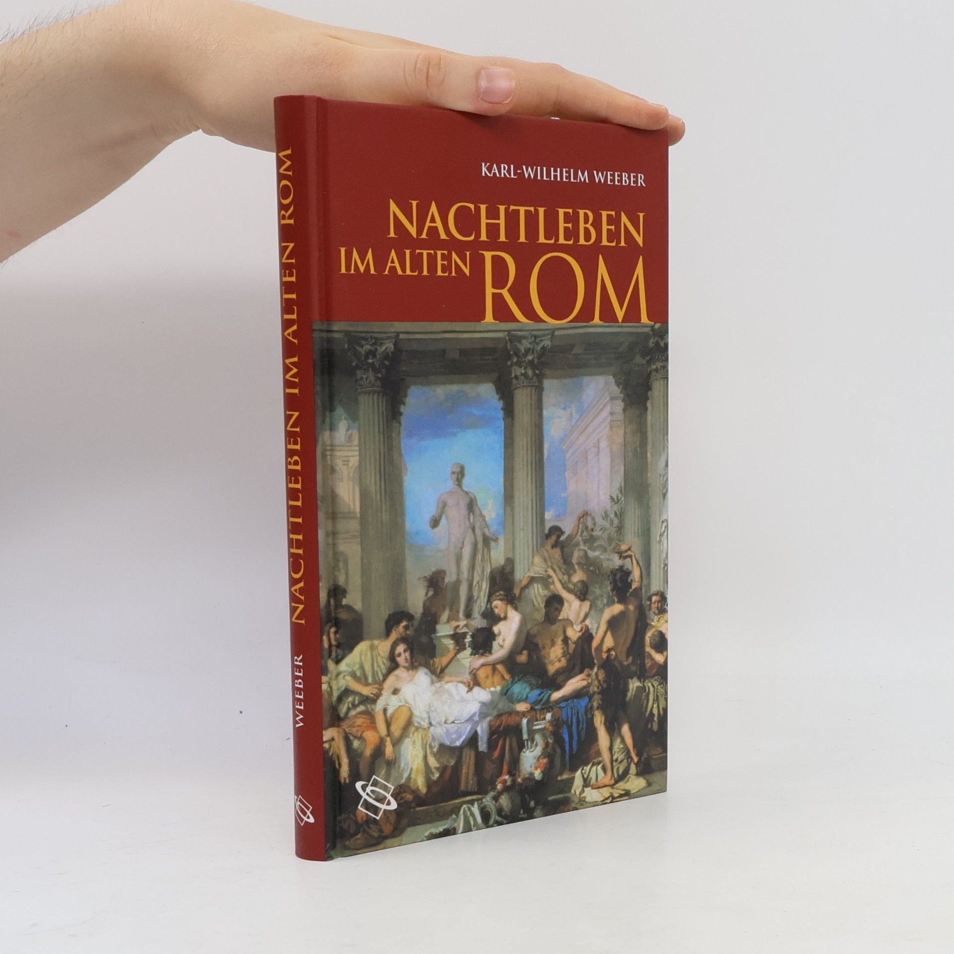 Karl-Wilhelm Weeber Nachtleben im alten Rom