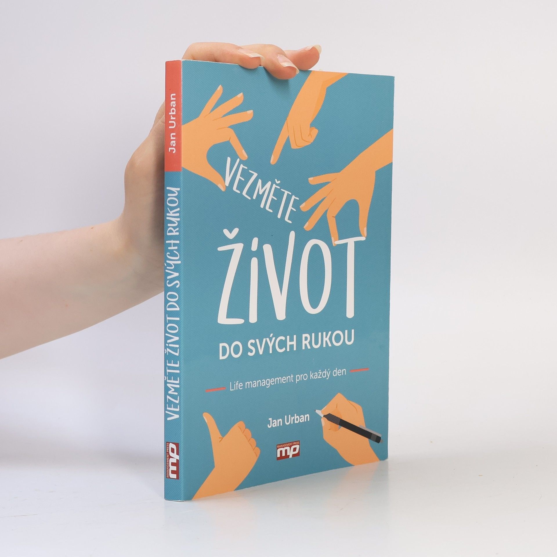 Jan Urban Vezměte život do svých rukou