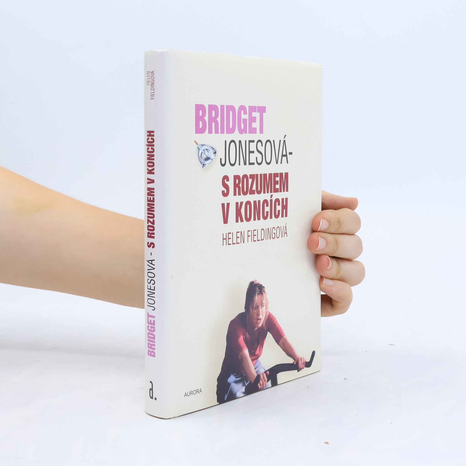 Helen Fielding Bridget Jonesová. S rozumem v koncích