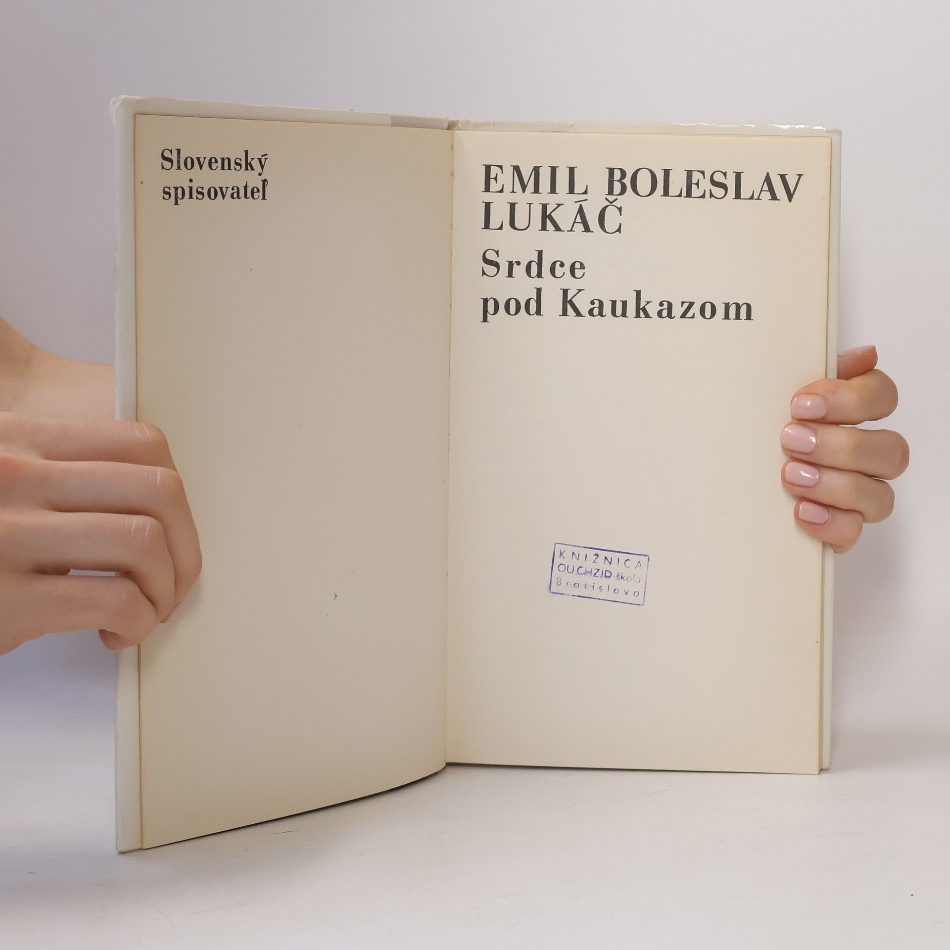 Emil Boleslav Lukáč Srdce pod Kaukazom