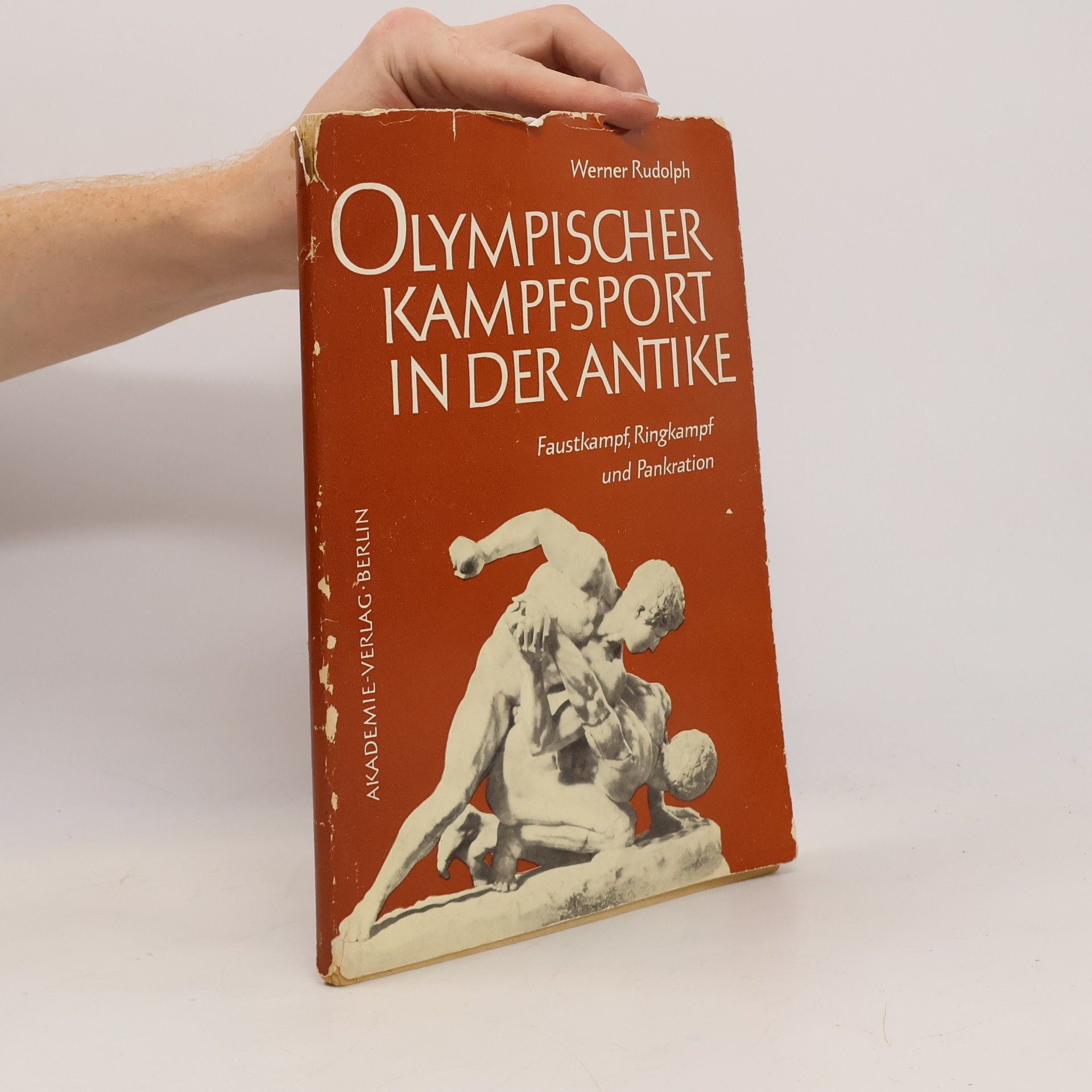 Werner Rudolph Olympischer Kampfsport in der Antike