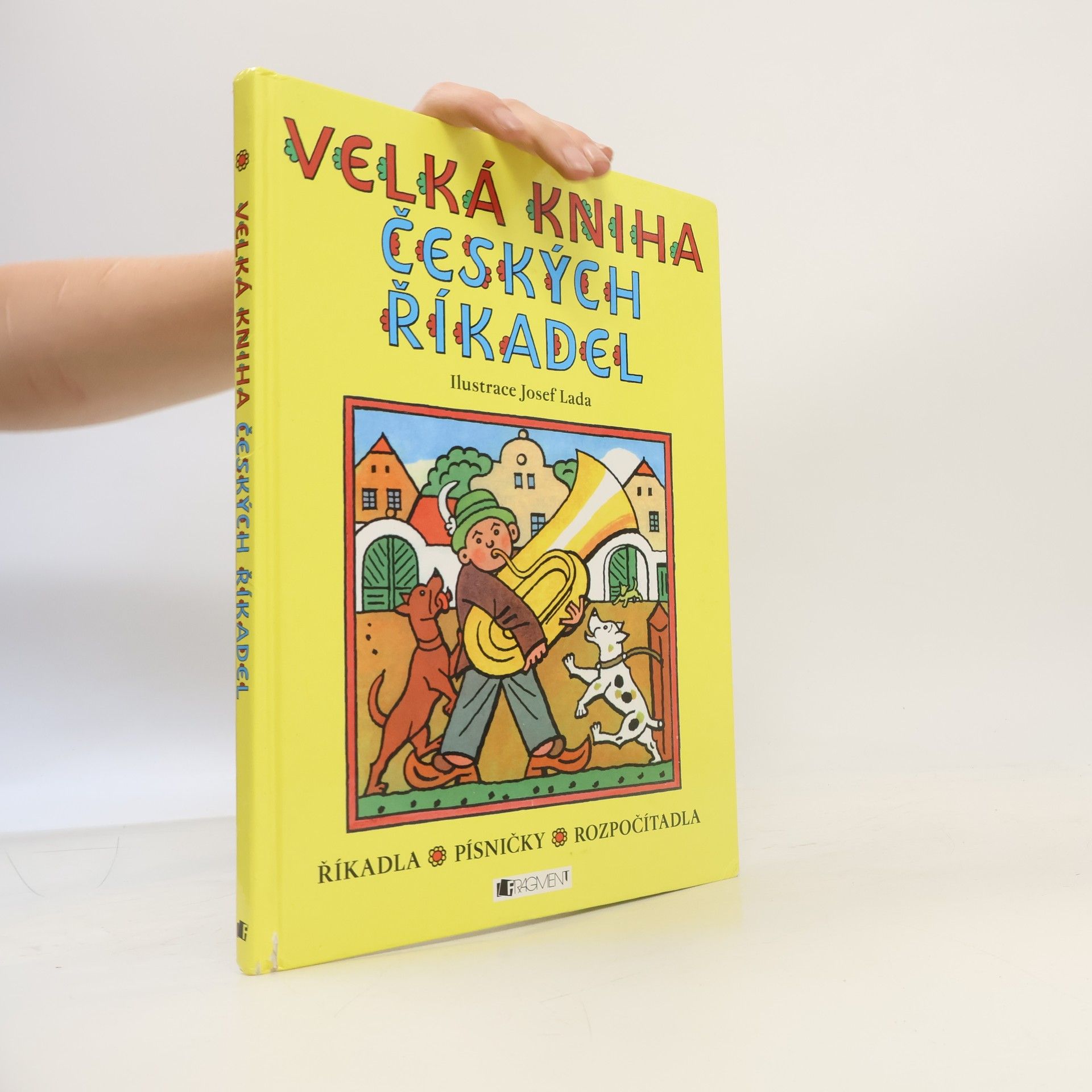 Josef Lada Velká kniha českých říkadel : říkadla, písničky, rozpočítadla