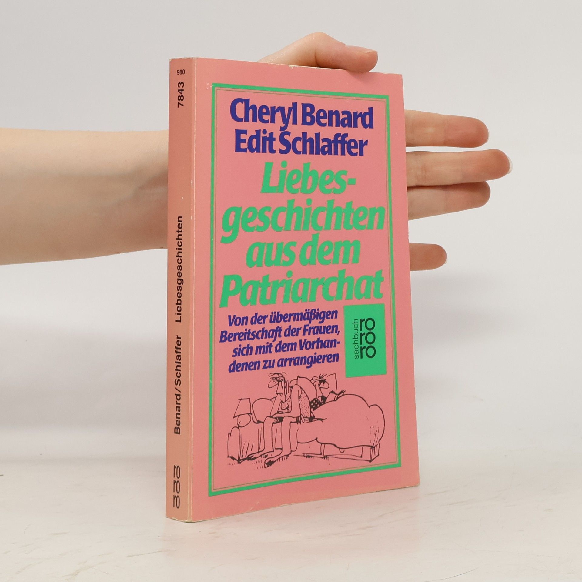 Cheryl Benard Liebesgeschichten aus dem Patriarchat