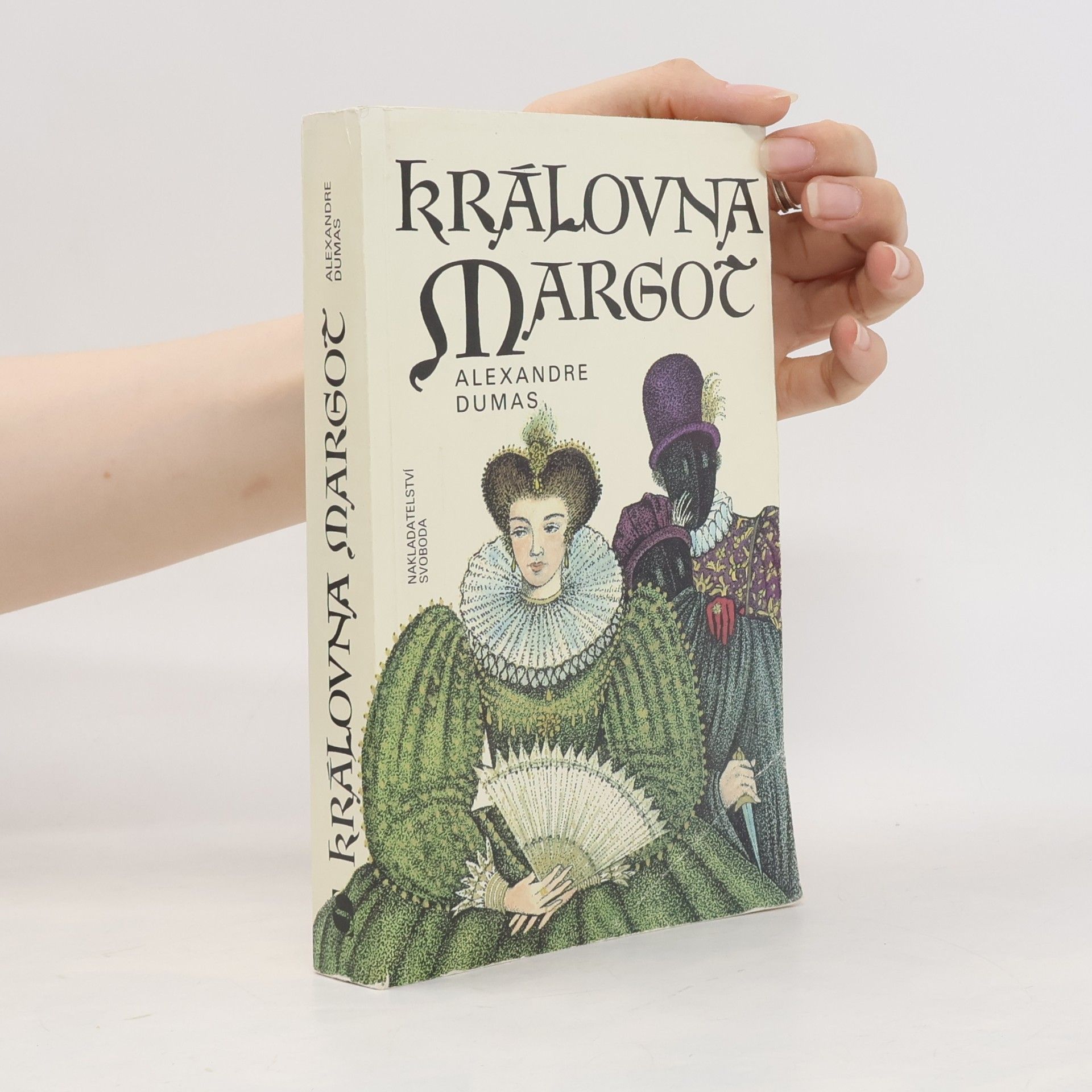 Alexandre Dumas starší Královna Margot
