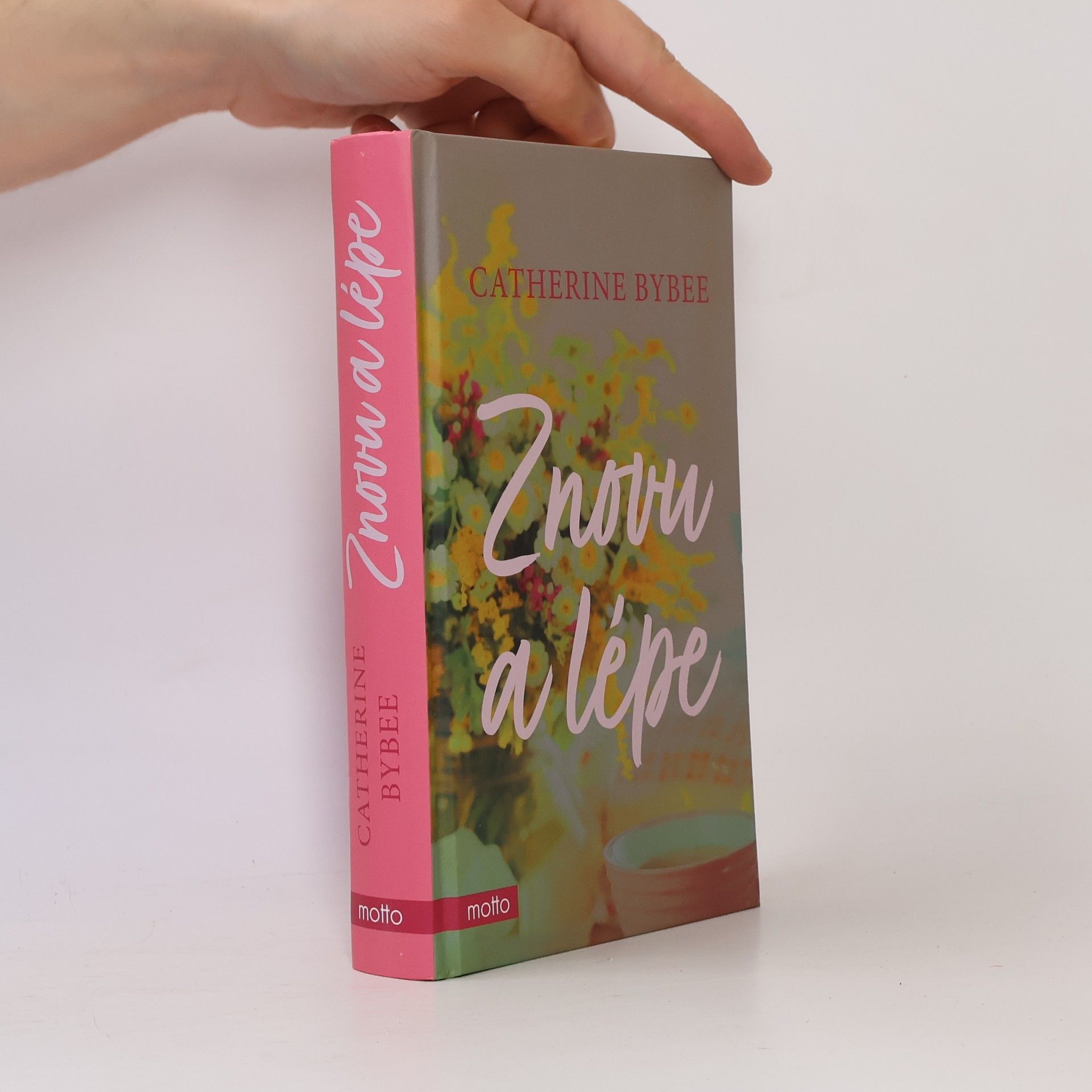 Catherine Bybee Znovu a lépe