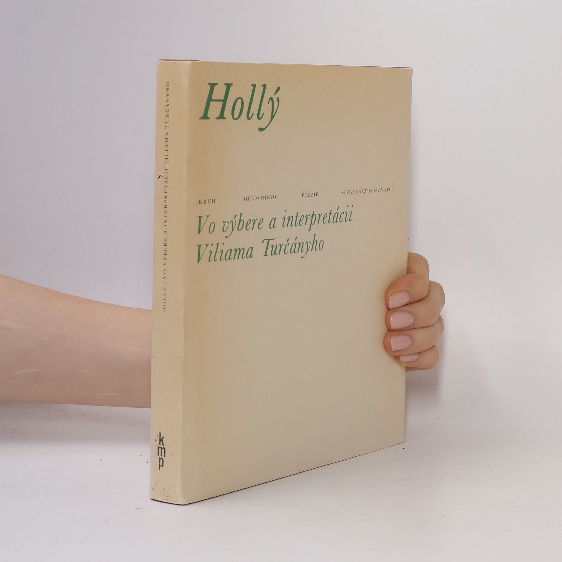 Ján Hollý Hollý. Vo výbere a interpretácii Viliama Turčányho