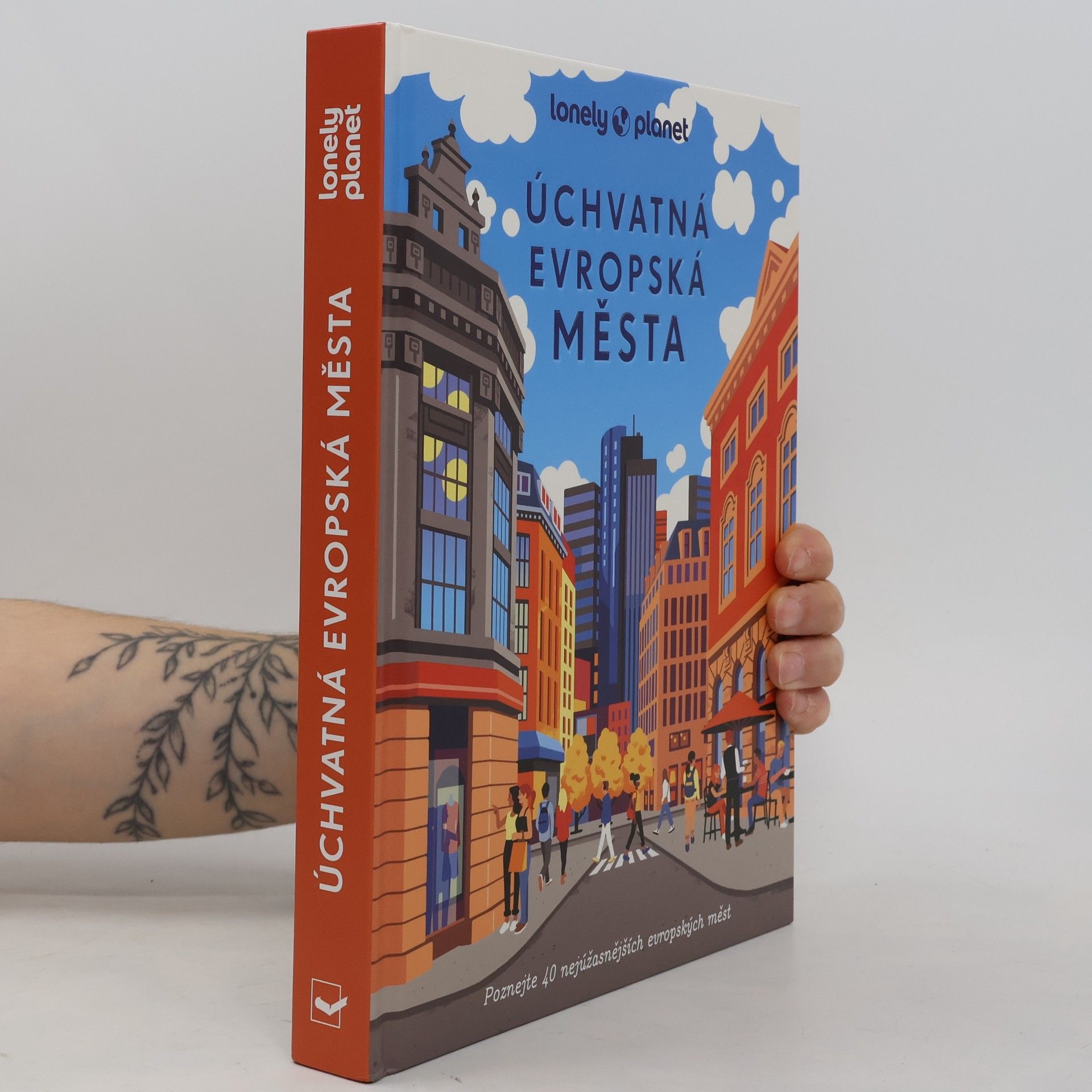 Autorenkollektiv Úchvatná evropská města - Lonely Planet