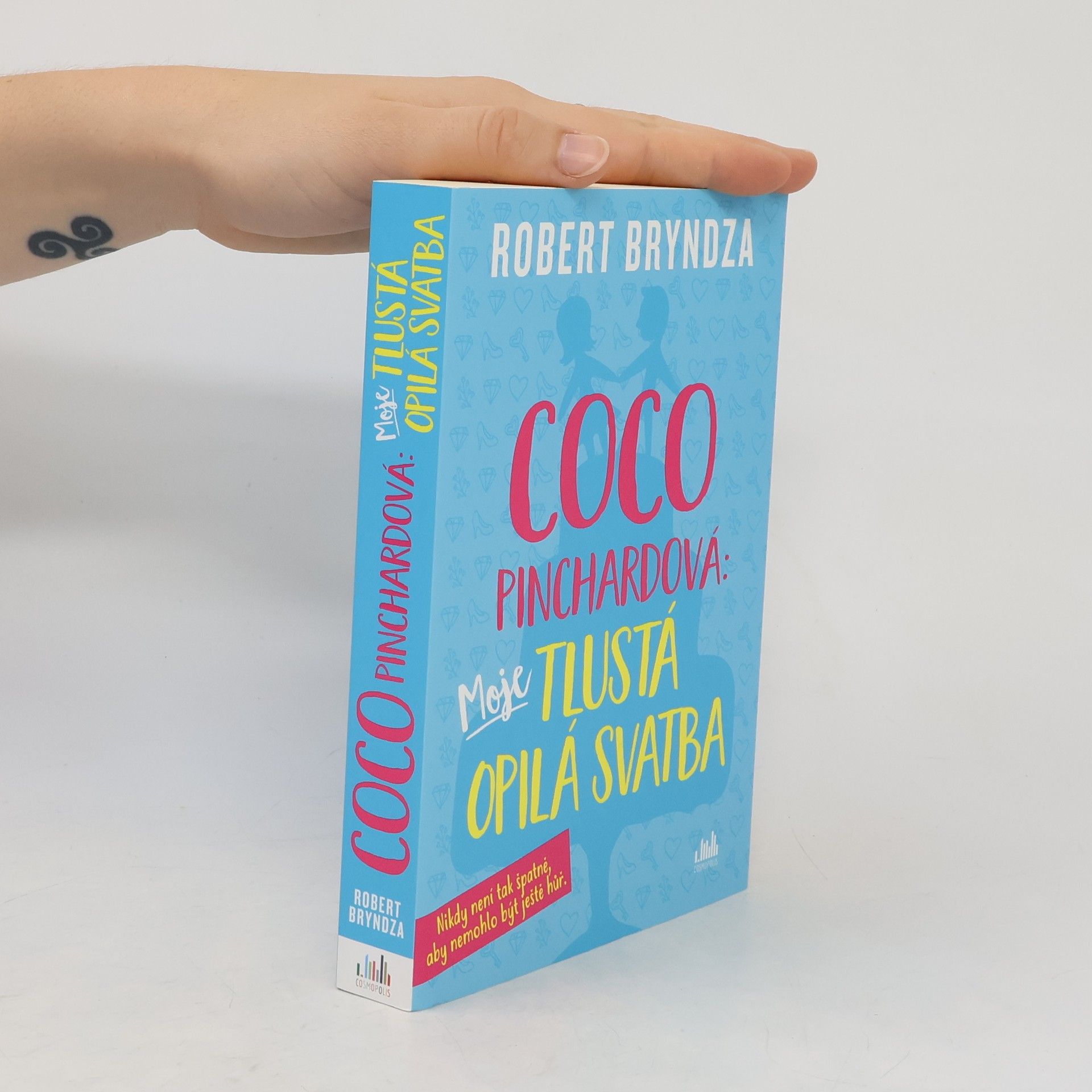 Robert Bryndza Coco Pinchardová: moje tlustá opilá svatba