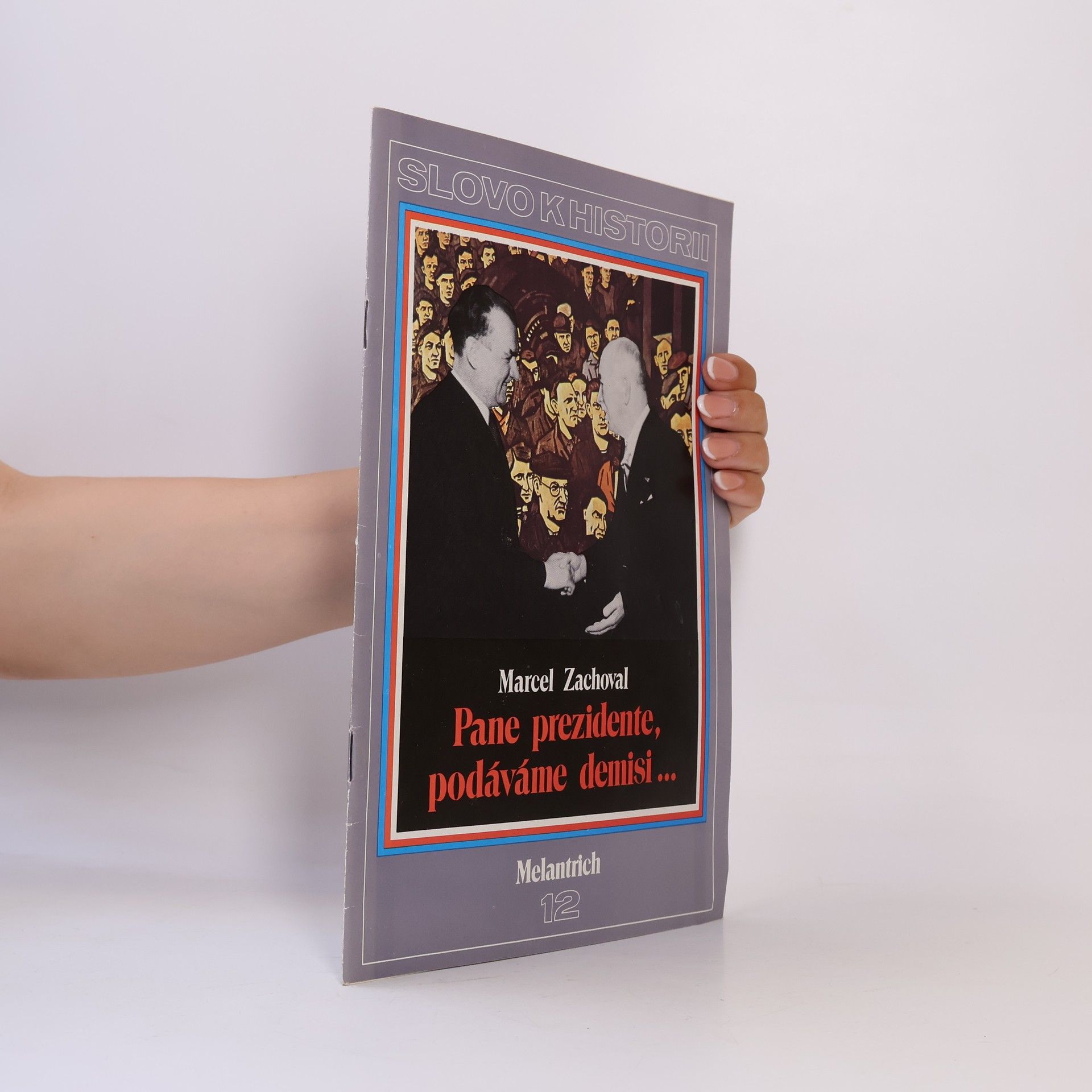 Marcel Zachoval Pane prezidente, podáváme demisi..., č. 12