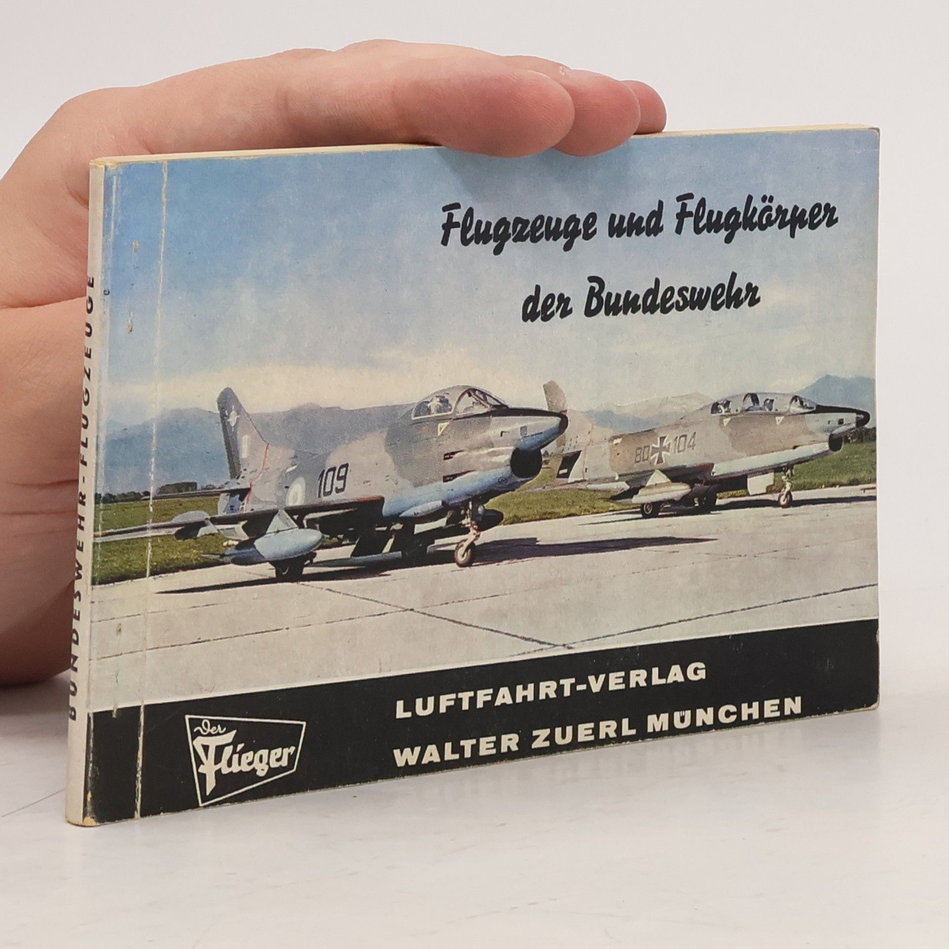 Various authors Flugzeuge und Flugkörper der Bundeswehr