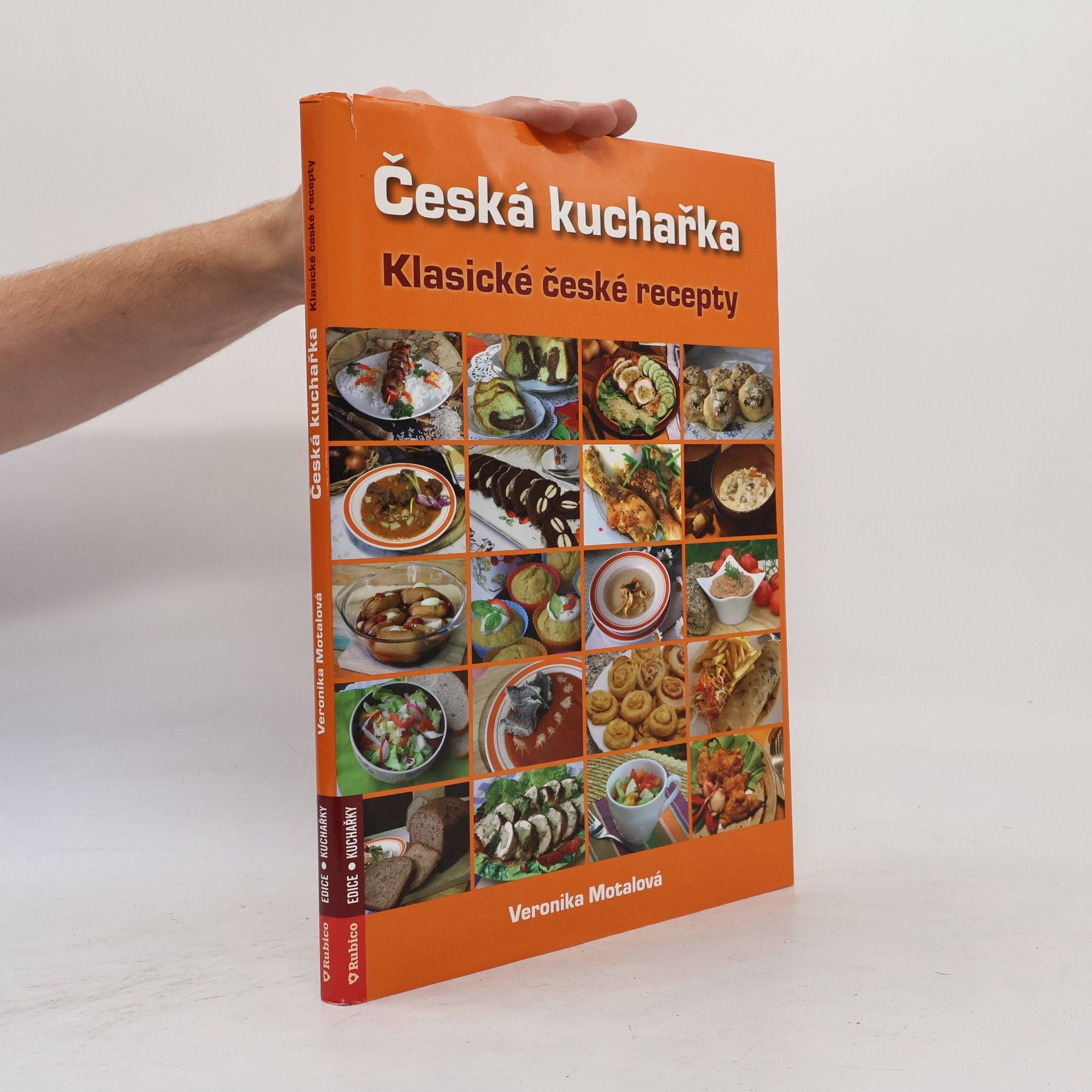 Veronika Motalová Česká kuchařka. Klasické české recepty