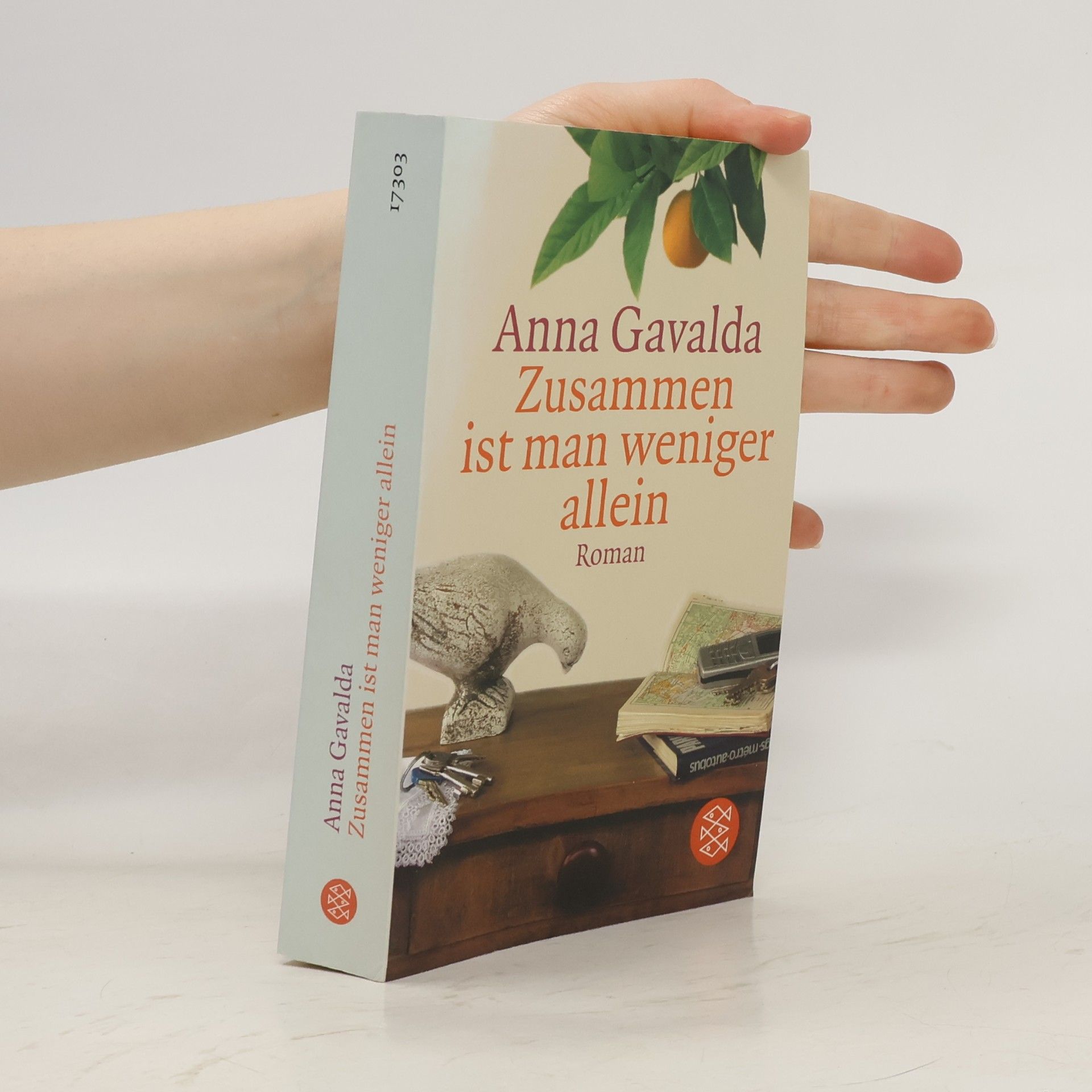 Anna Gavalda Zusammen ist man weniger allein
