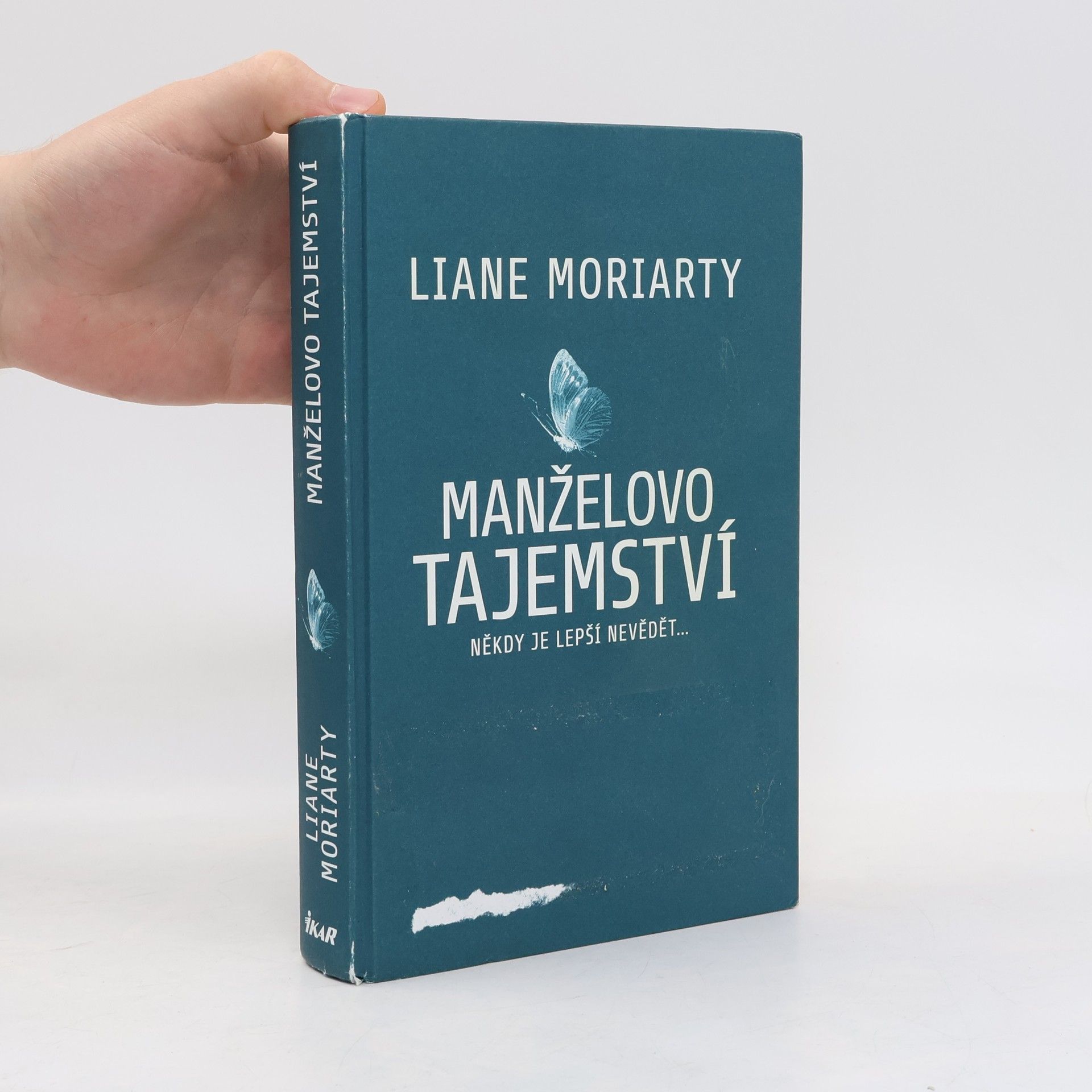 Liane Moriarty Manželovo tajemství