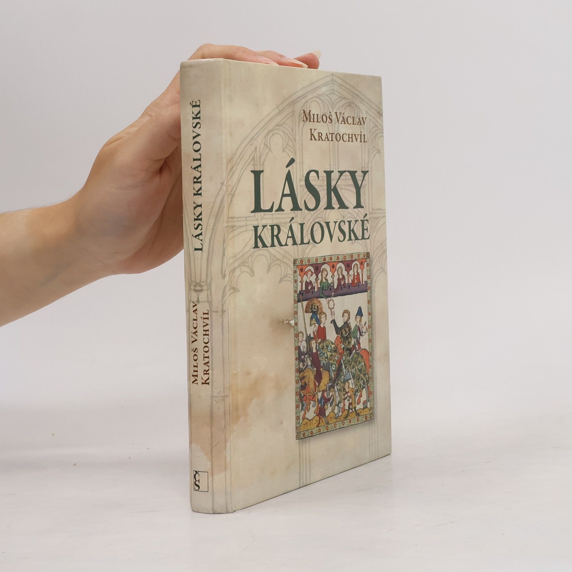 Miloš Václav Kratochvíl Lásky královské