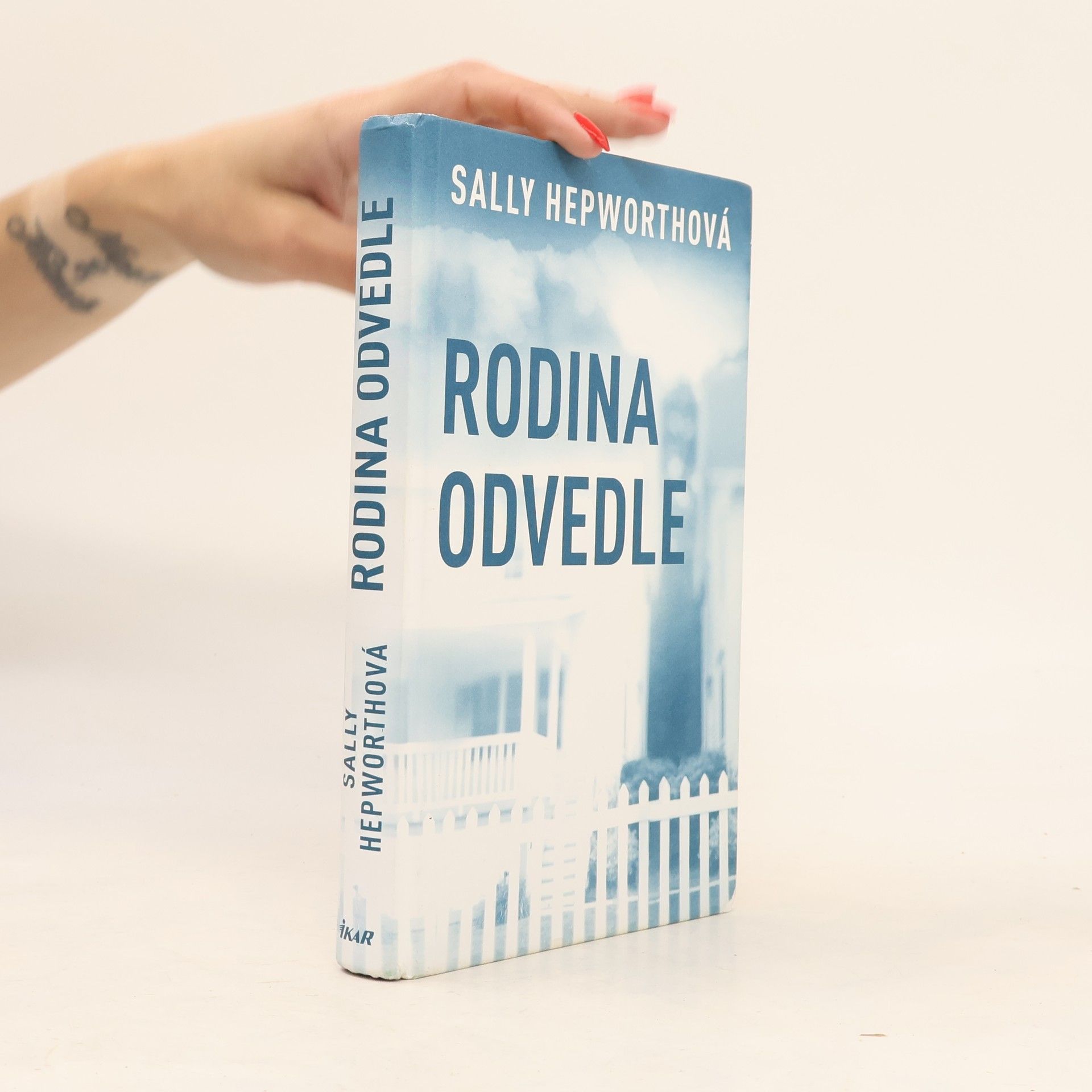 Sally Hepworth Rodina odvedle