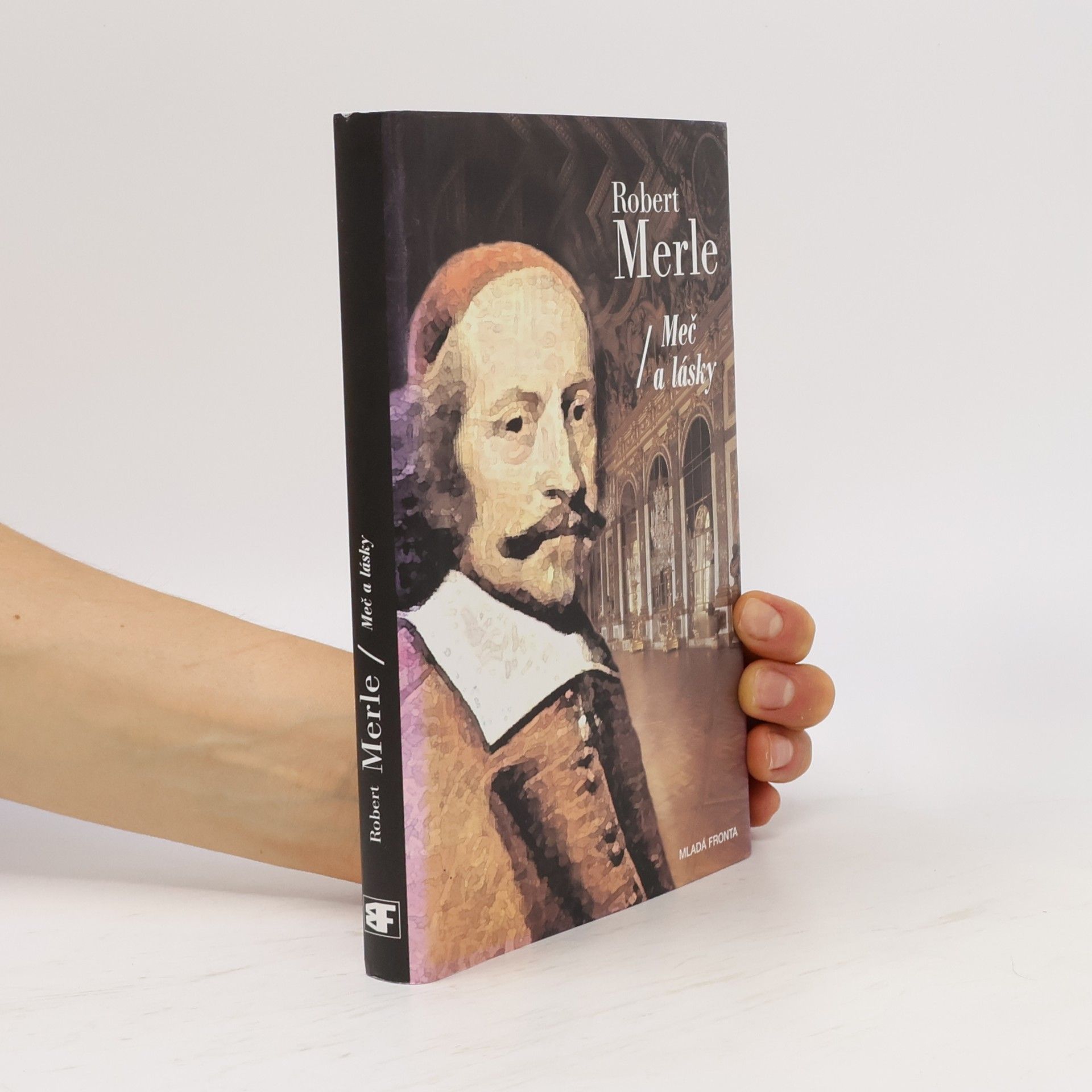 Robert Merle Dědictví otců. Meč a lásky