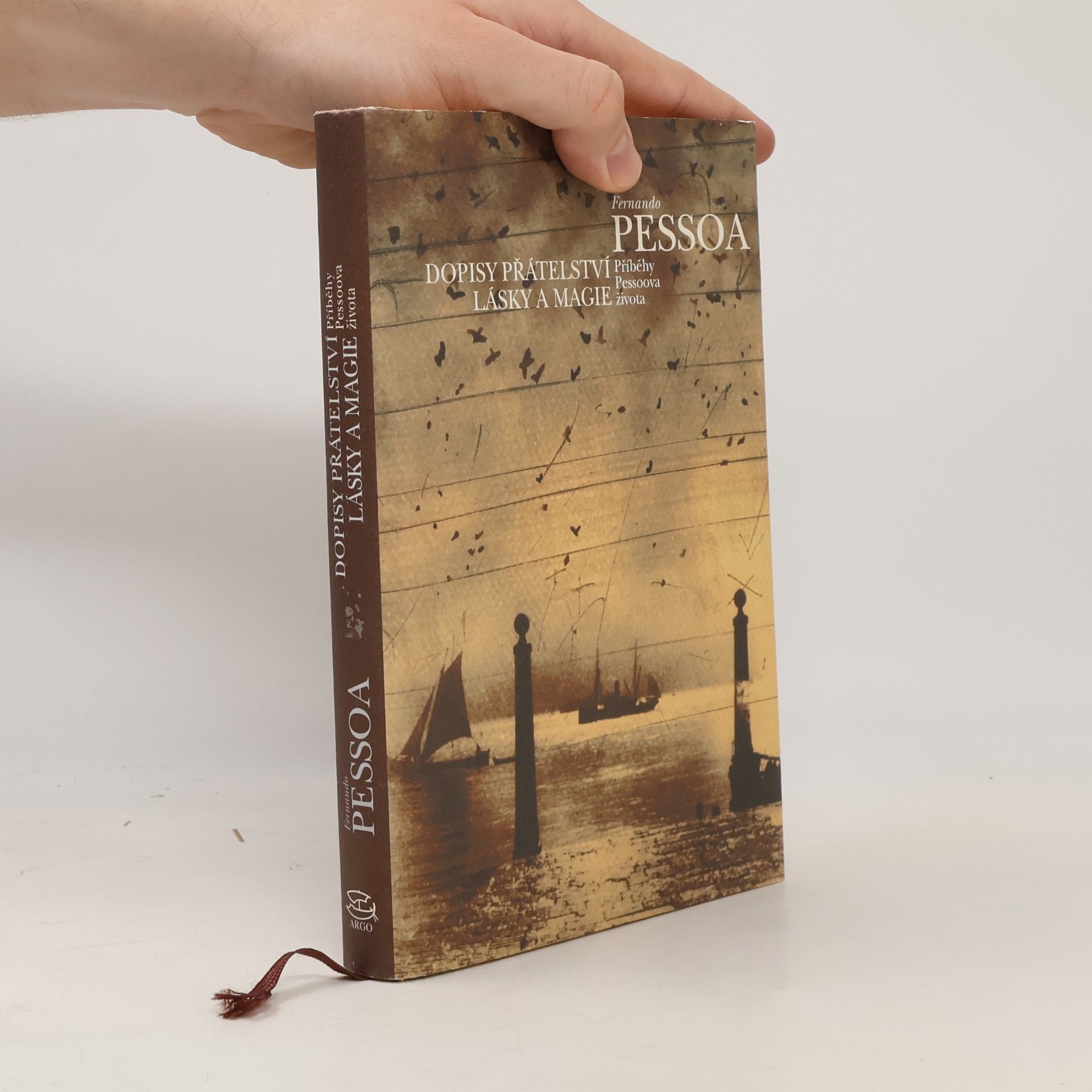 Fernando Pessoa Dopisy přátelství, lásky a magie