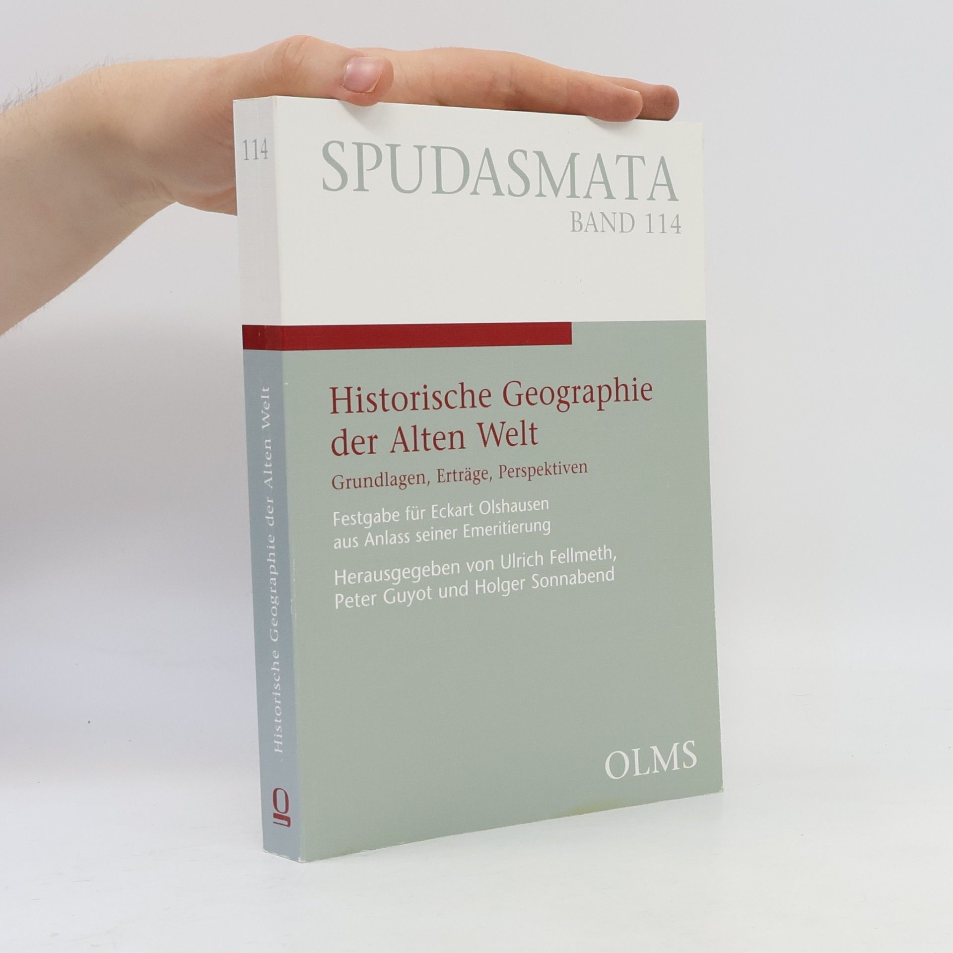 Ulrich Fellmeth Spudasmata - 114: Historische Geographie der Alten Welt