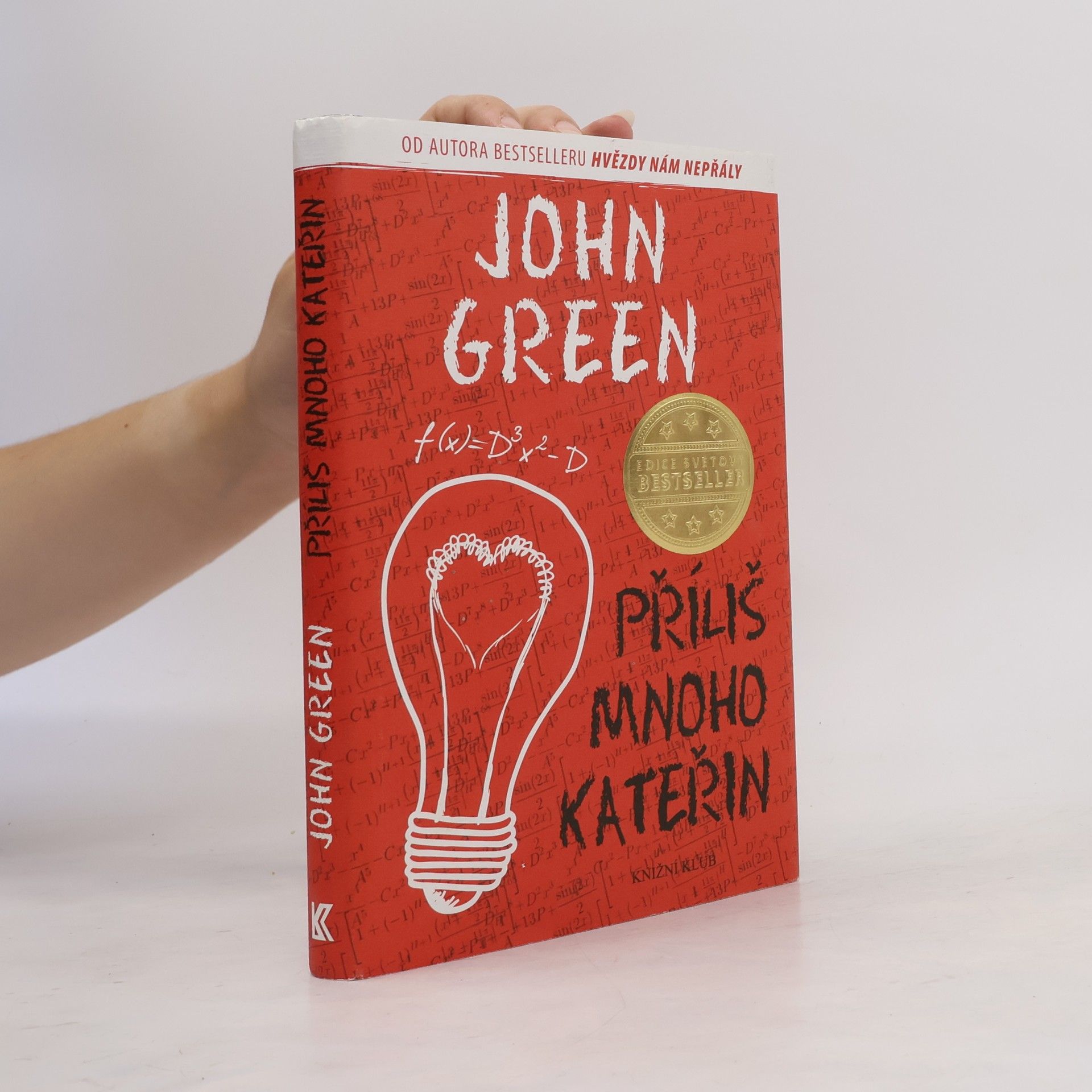 John Green Příliš mnoho Kateřin
