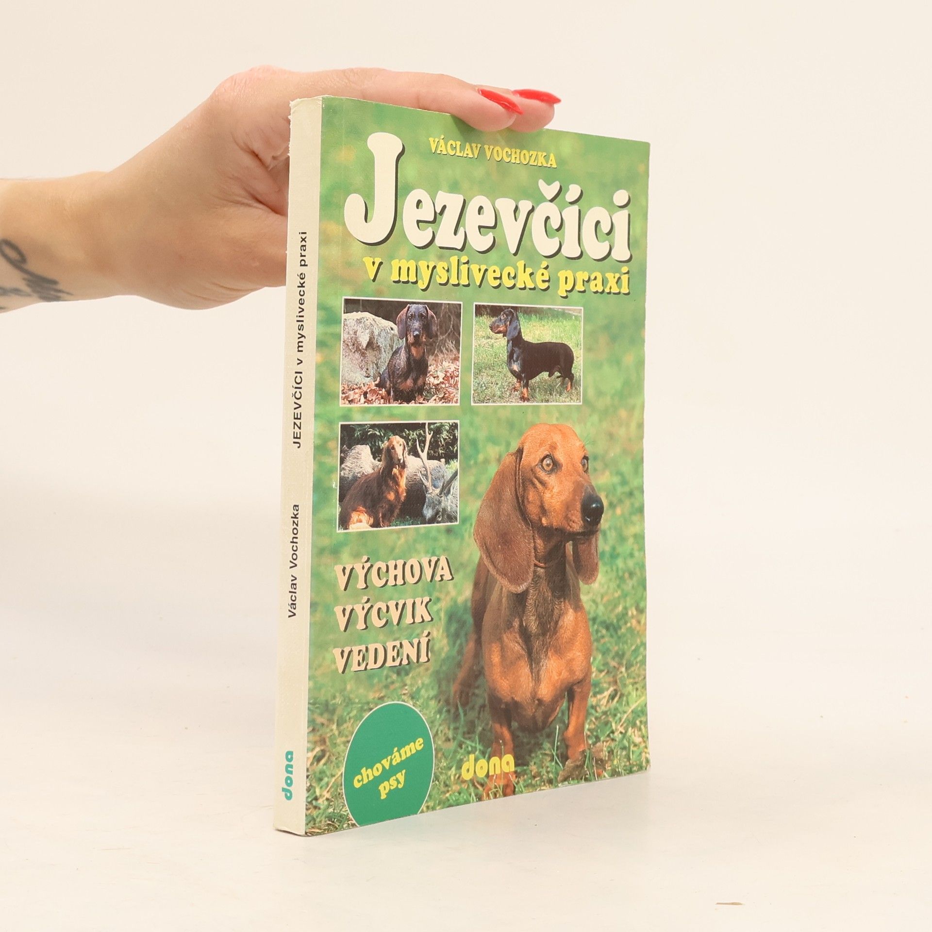 Václav Vochozka Jezevčíci v myslivecké praxi