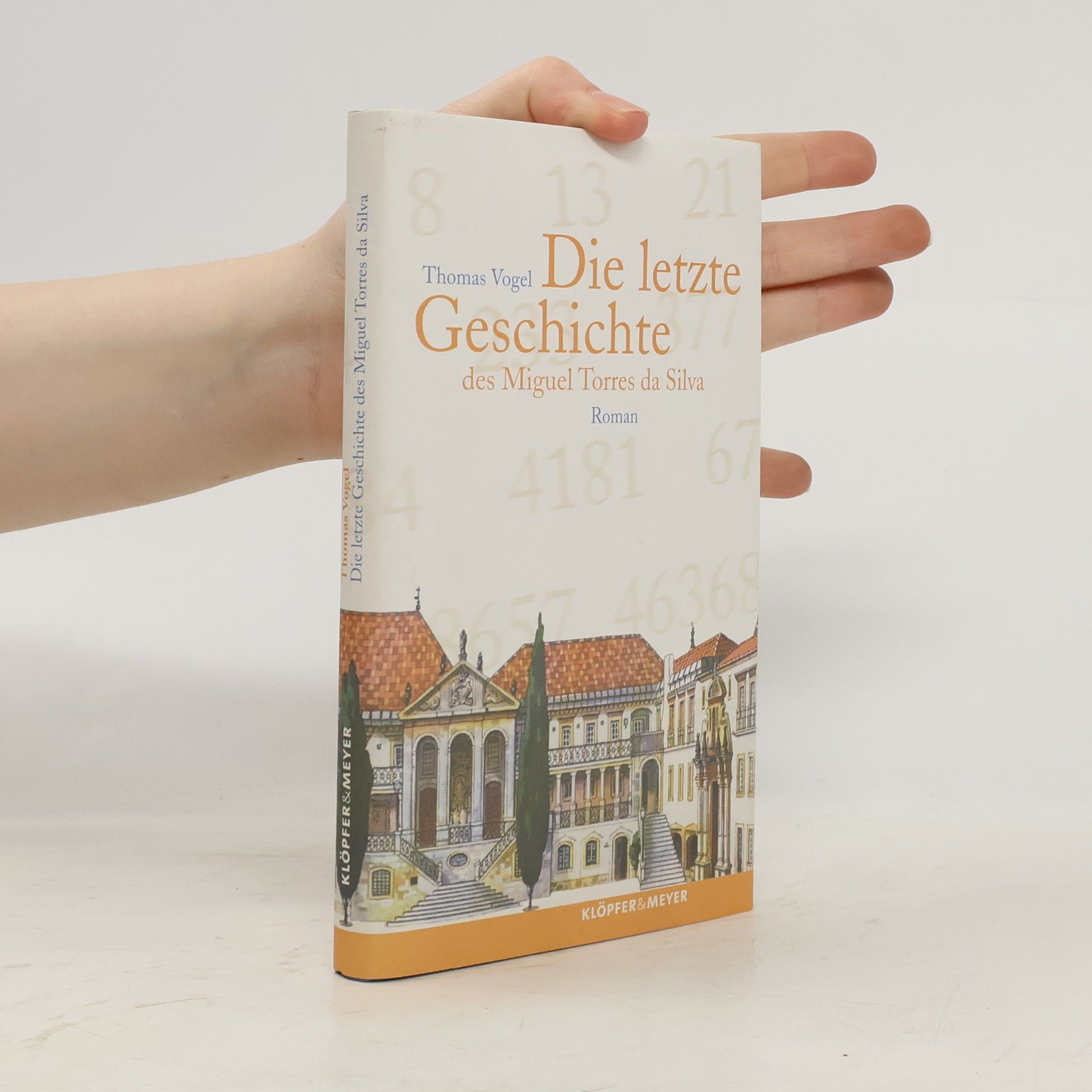 Thomas Vogel Die letzte Geschichte des Miguel Torres da Silva