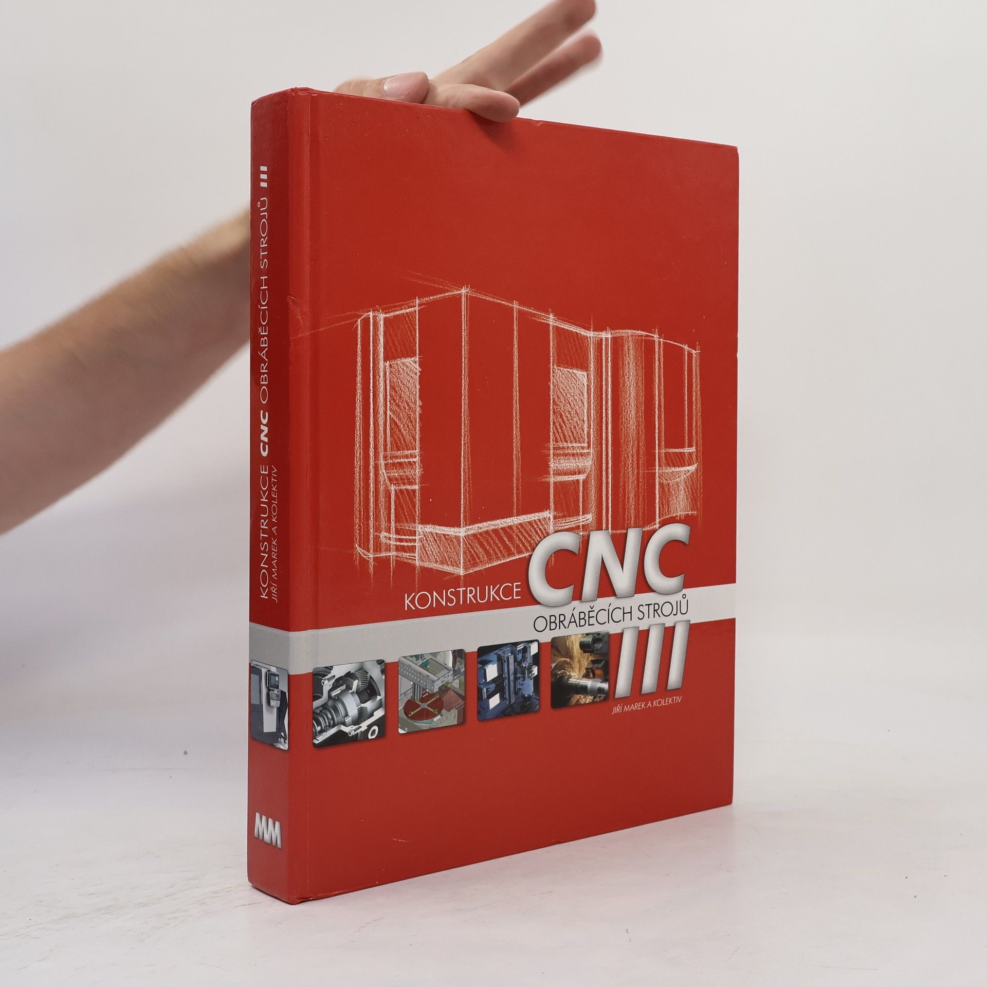 Jiří Marek Konstrukce CNC obráběcích strojů III