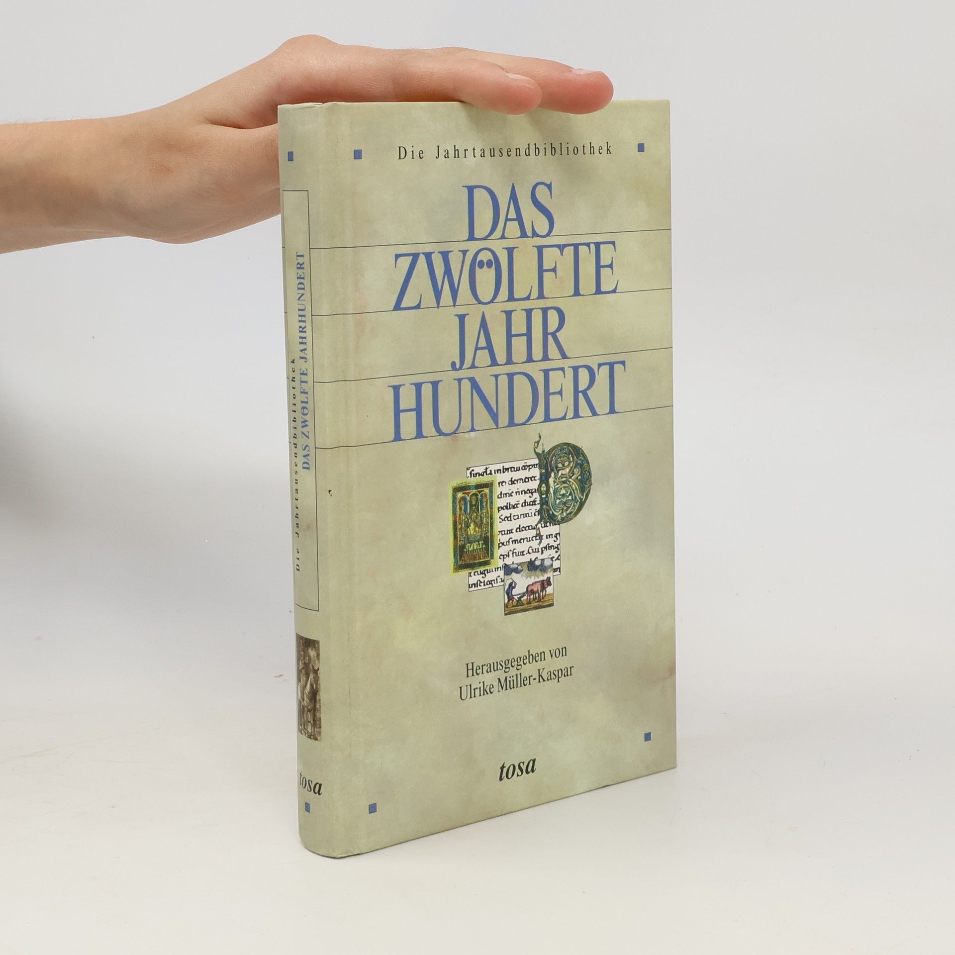Ulrike Müller-Kaspar Das Zwölfte Jahrhundert
