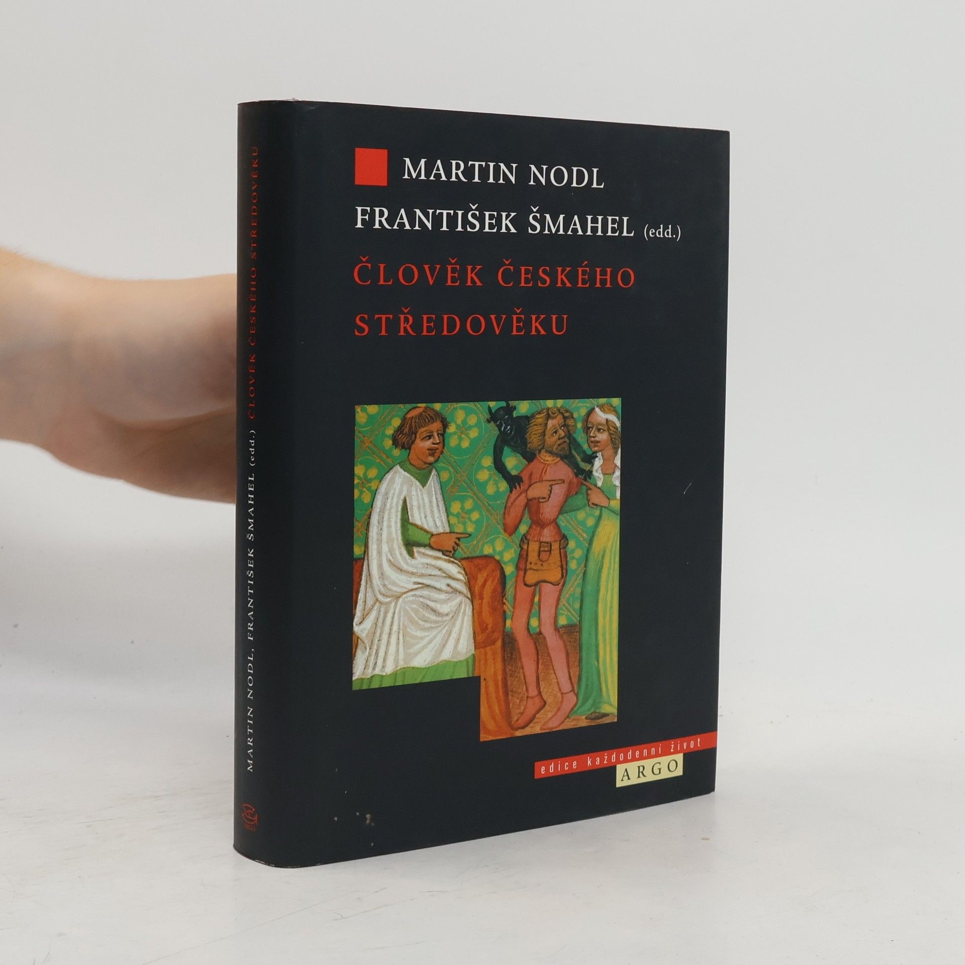 František Šmahel Člověk českého středověku