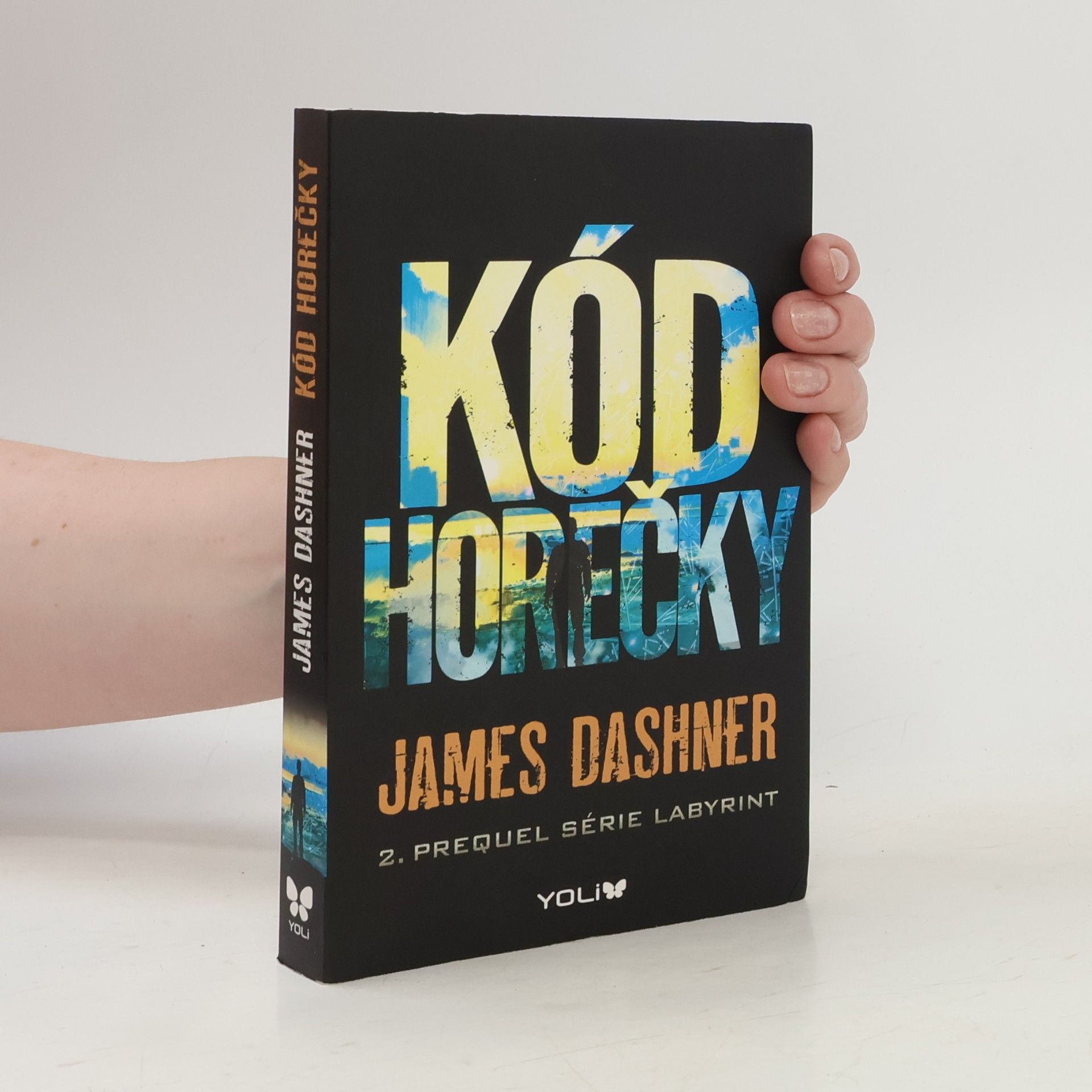 James Dashner Kód horečky: 2. prequel série Labyrint