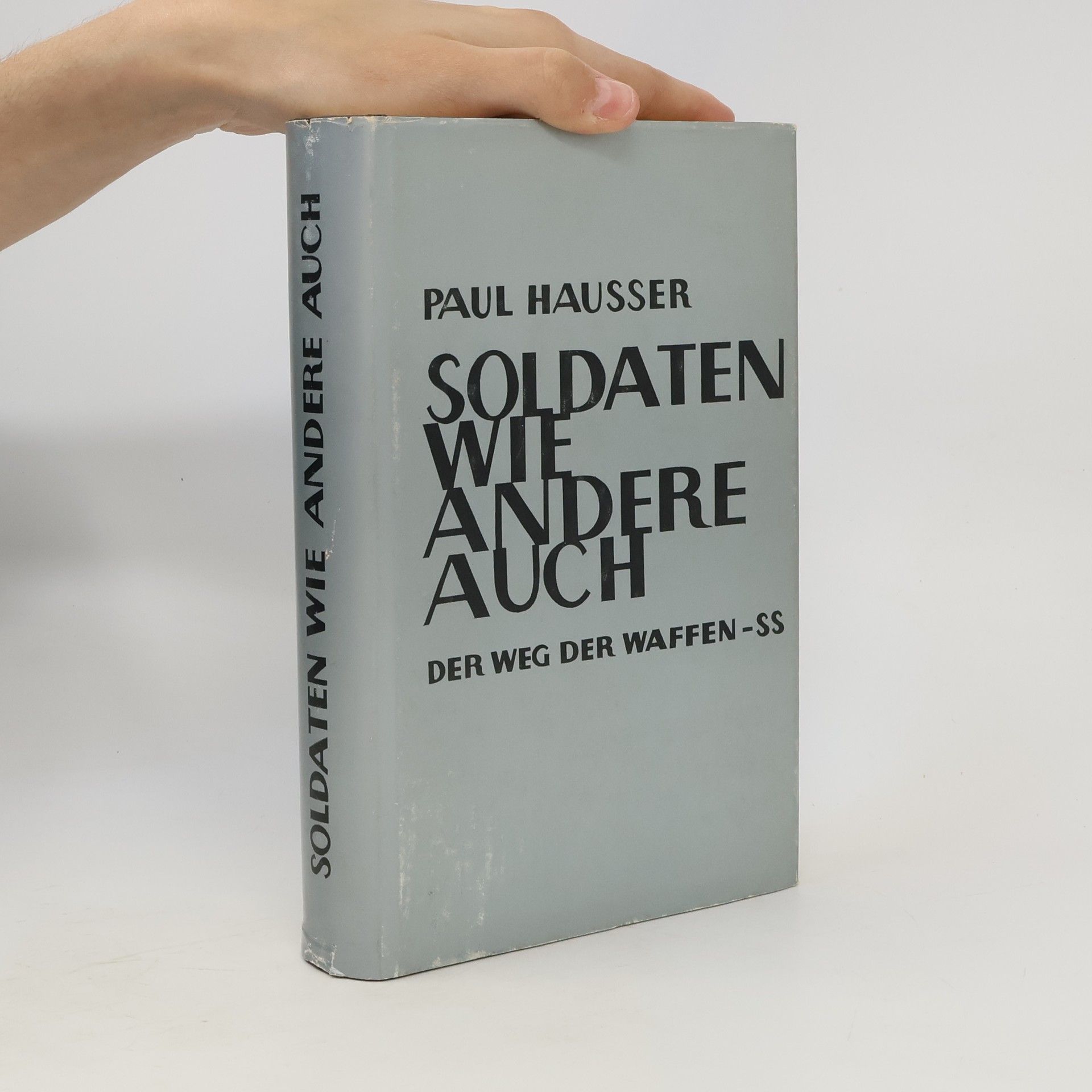 Paul Hausser Soldaten wie andere auch