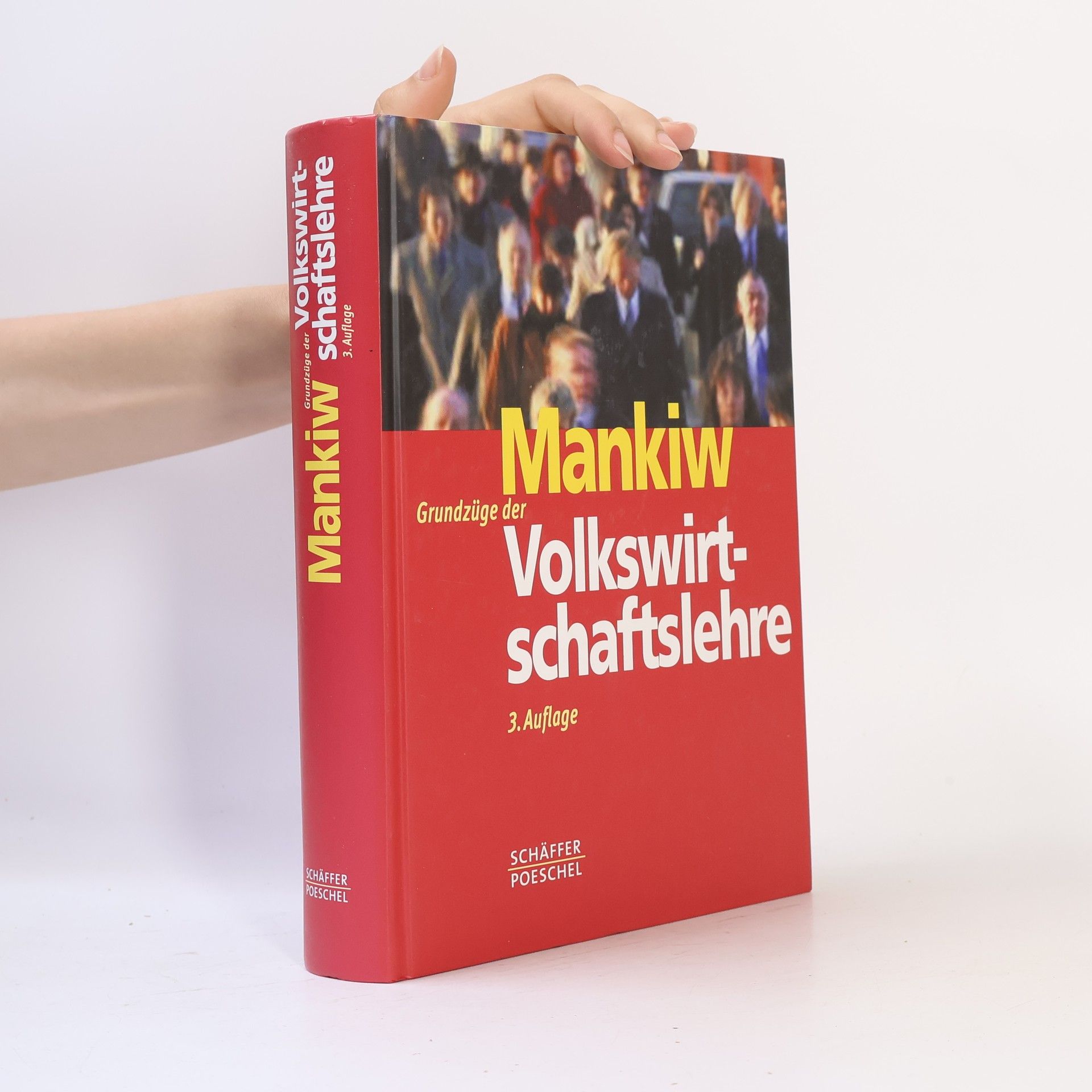 Greg Mankiw Grundzüge der Volkswirtschaftslehre (3. Auflage)
