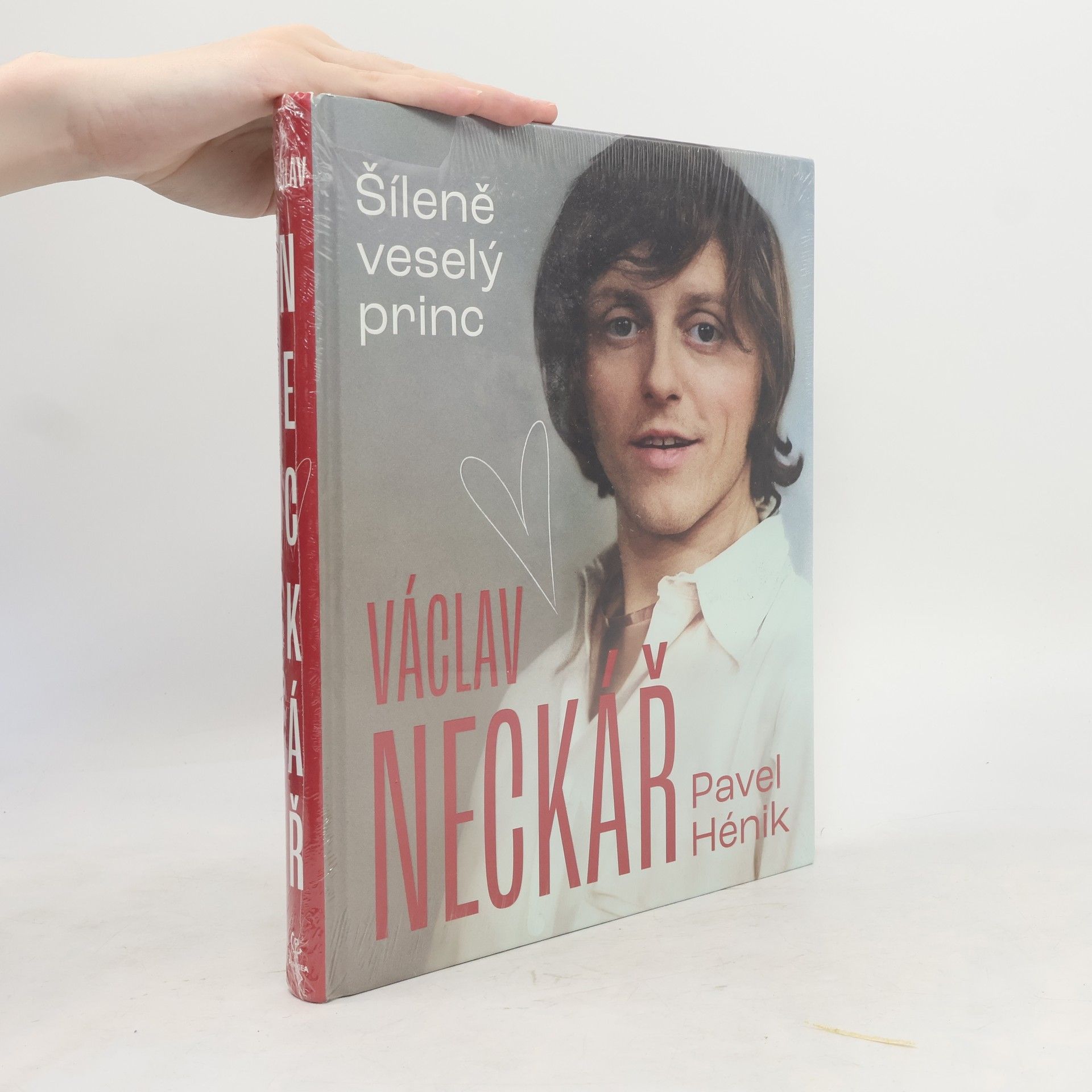 Pavel Hénik Václav Neckář. Šíleně veselý princ