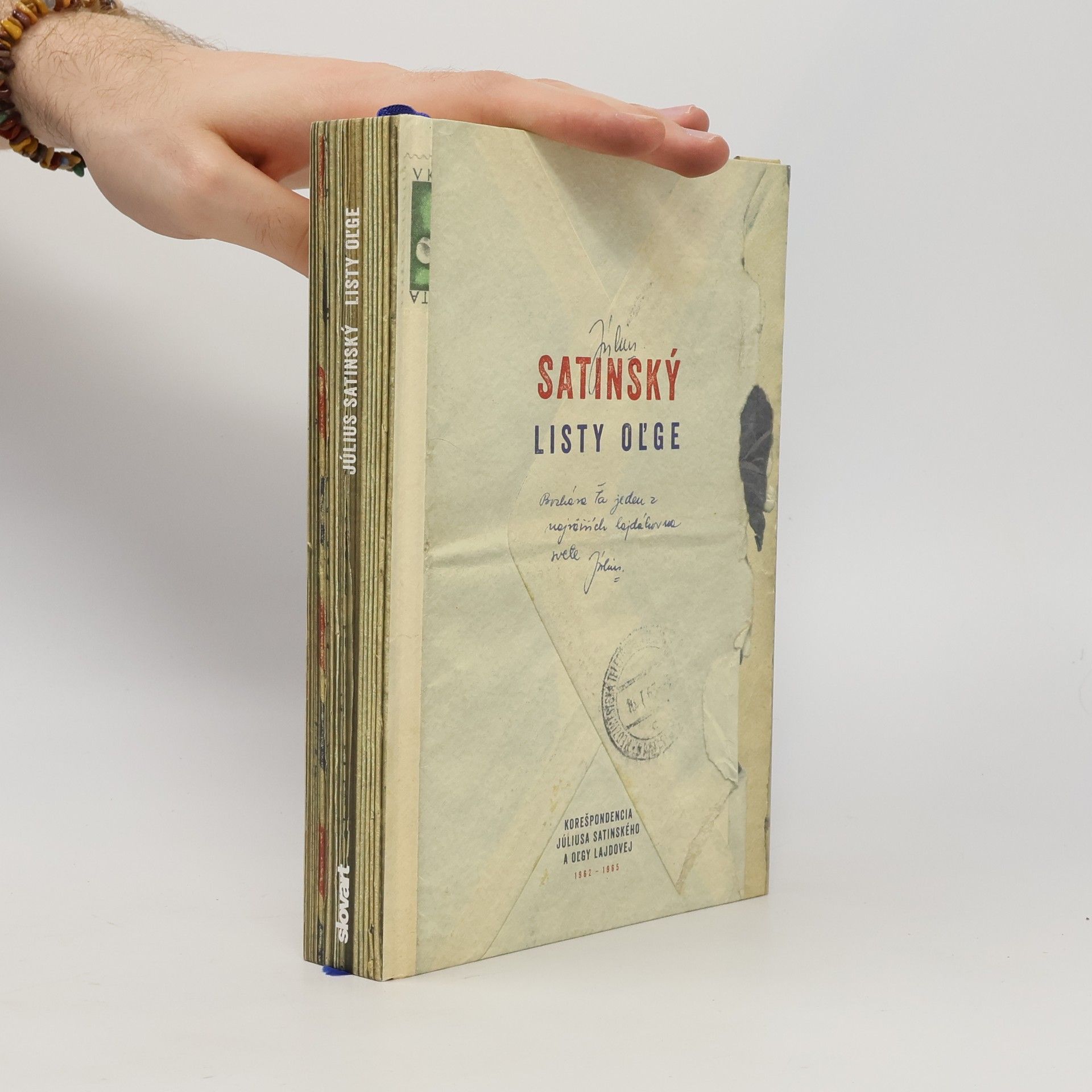 Oľga Lajdová Listy Oľge : korešpondencia Júliusa Satinského a Oľgy Lajdovej, 1962-1965