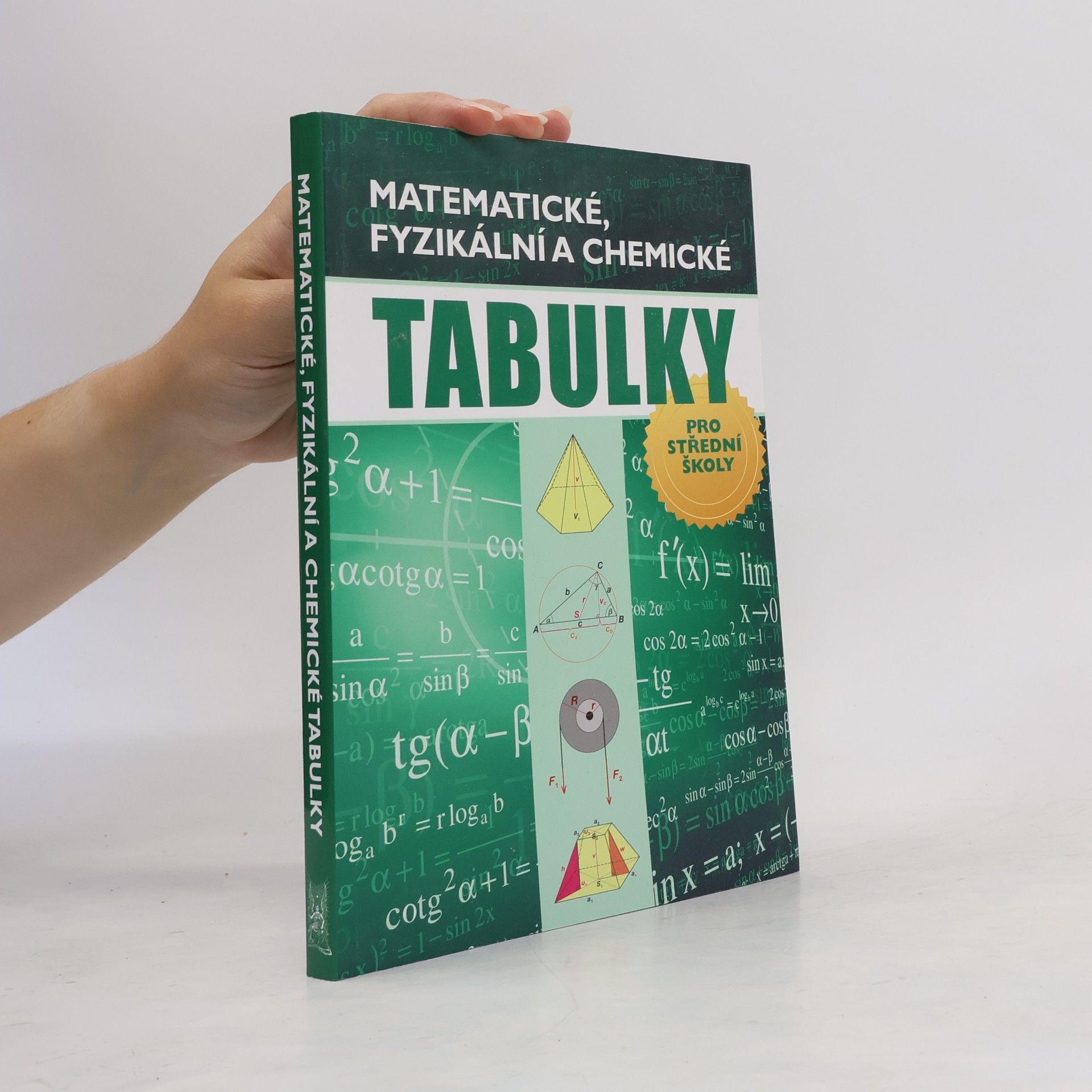 Autorenkollektiv Matematické, fyzikální a chemické tabulky pro střední školy