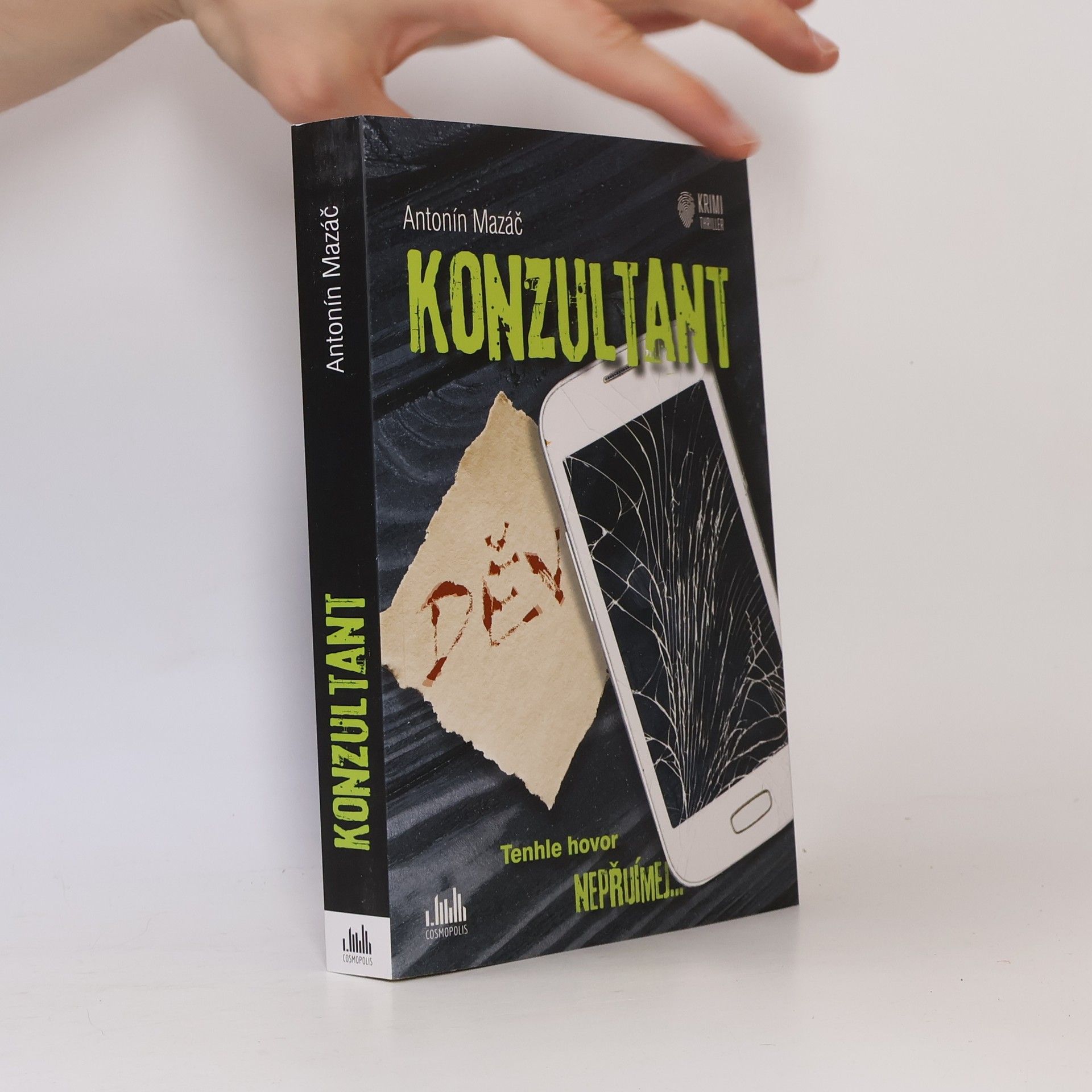 Antonín Mazáč Konzultant. Tenhle hovor nepřijímej...