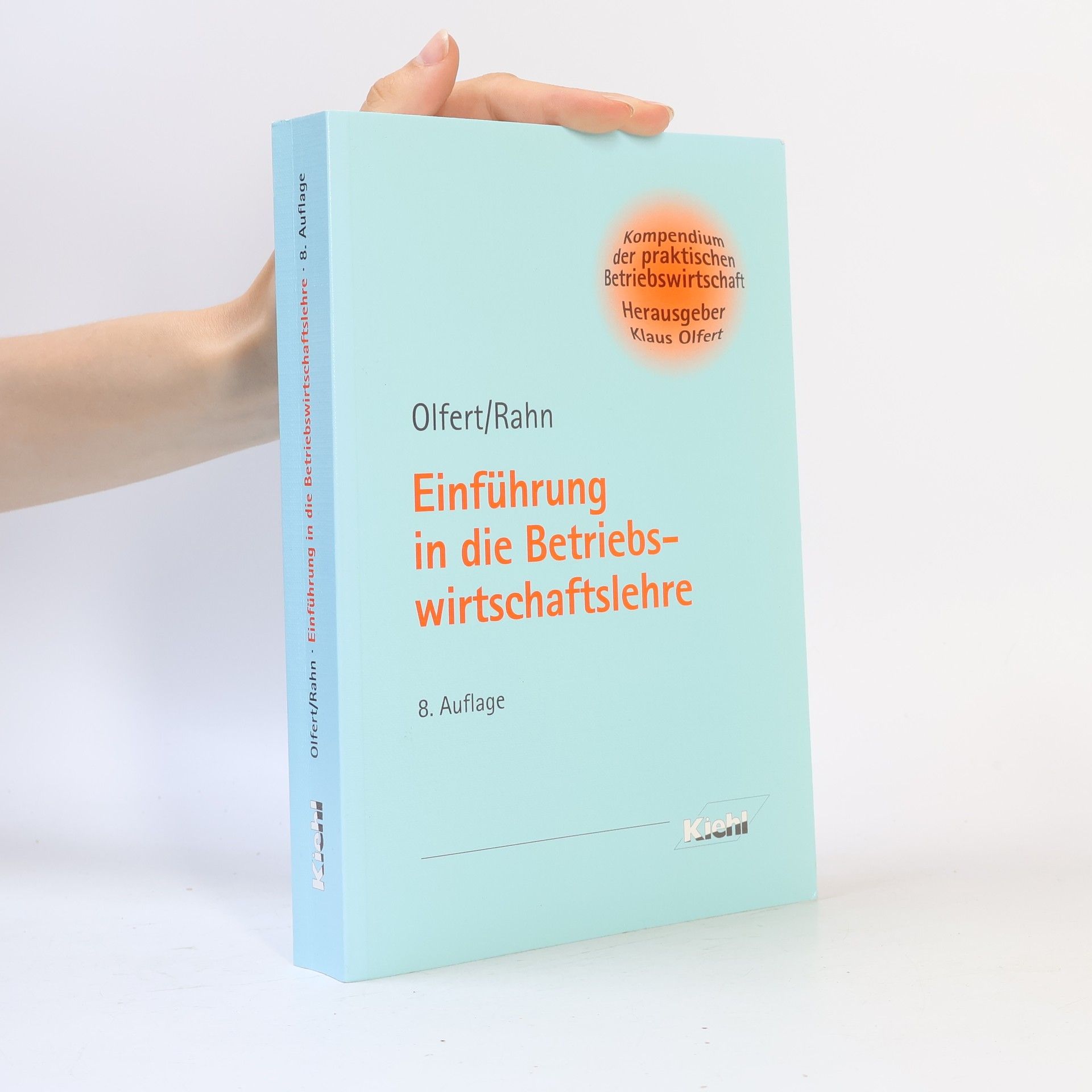 Klaus Olfert Einführung in die Betriebswirtschaftslehre