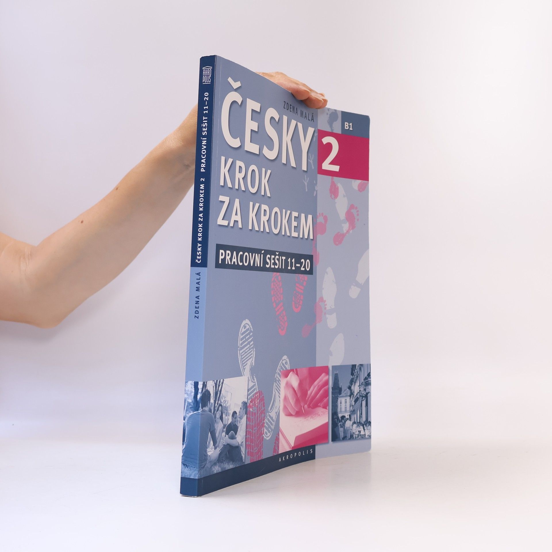 Zdena Malá Česky krok za krokem 2. B1. Pracovní sešit 11-20