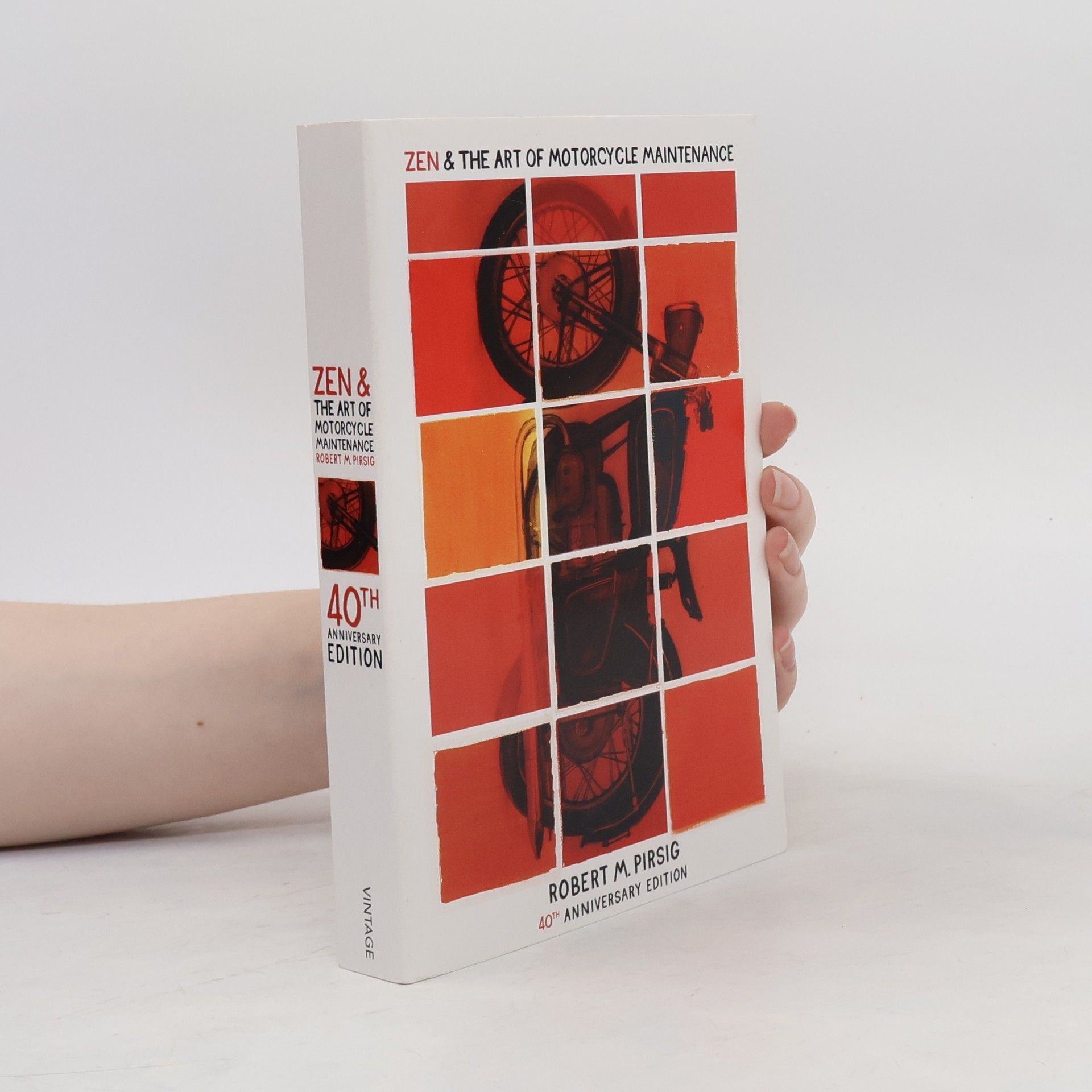 Robert M. Pirsig Zen and the Art of Motorcycle Maintenance
